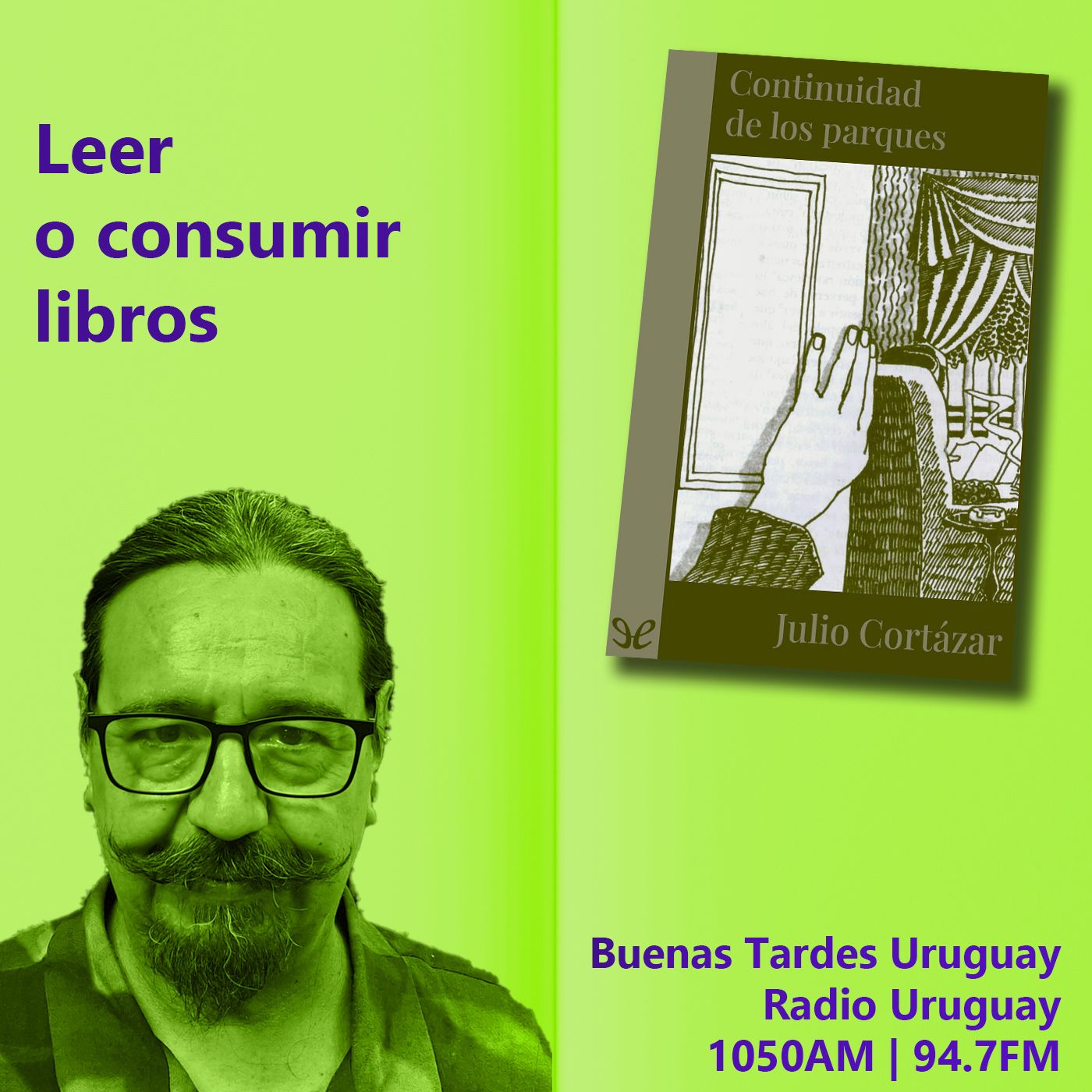 Buenas Tardes Uruguay | Continuidad de los parques | Julio Cortázar | 10-04-25 episode artwork
