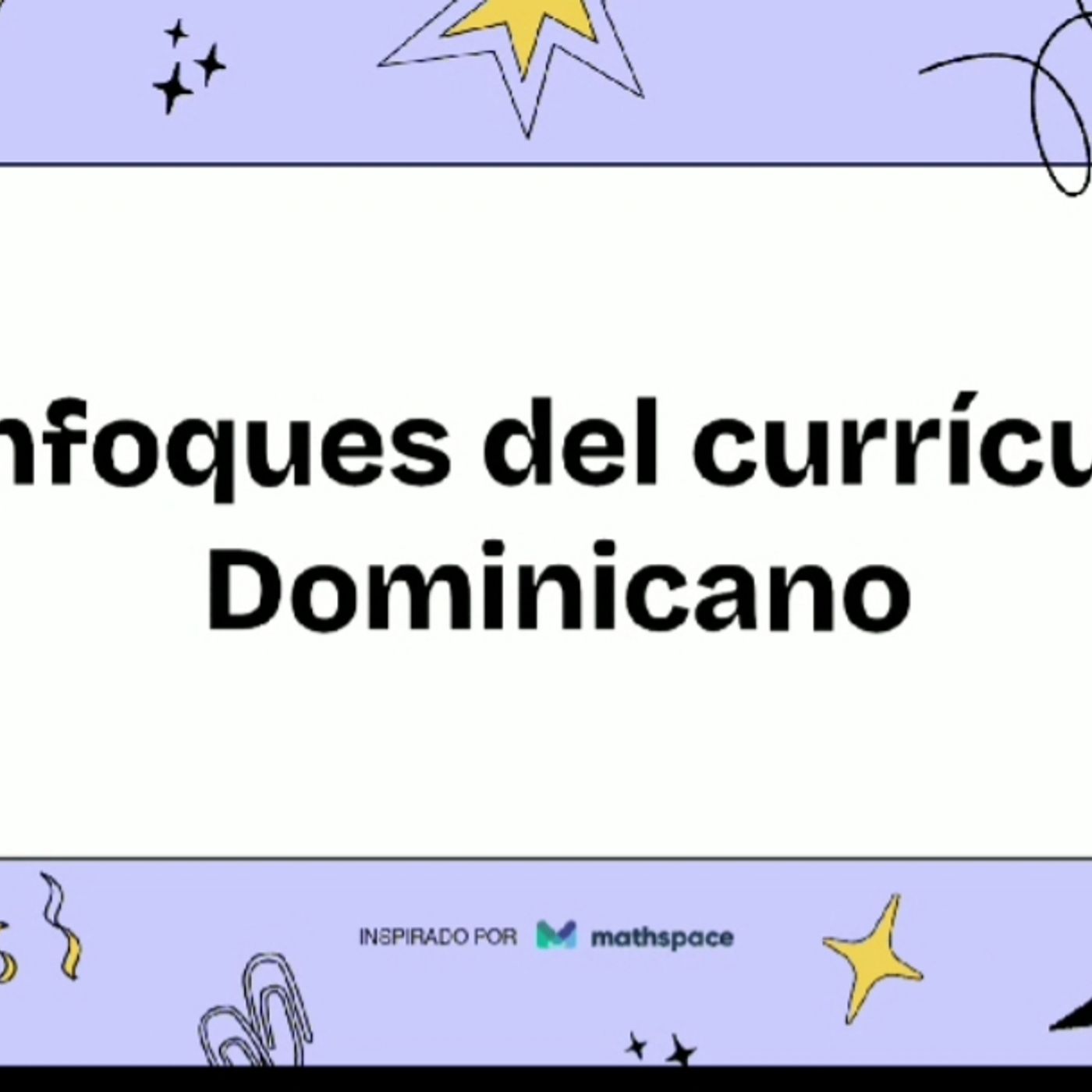 Enfoques del currículo Dominicano