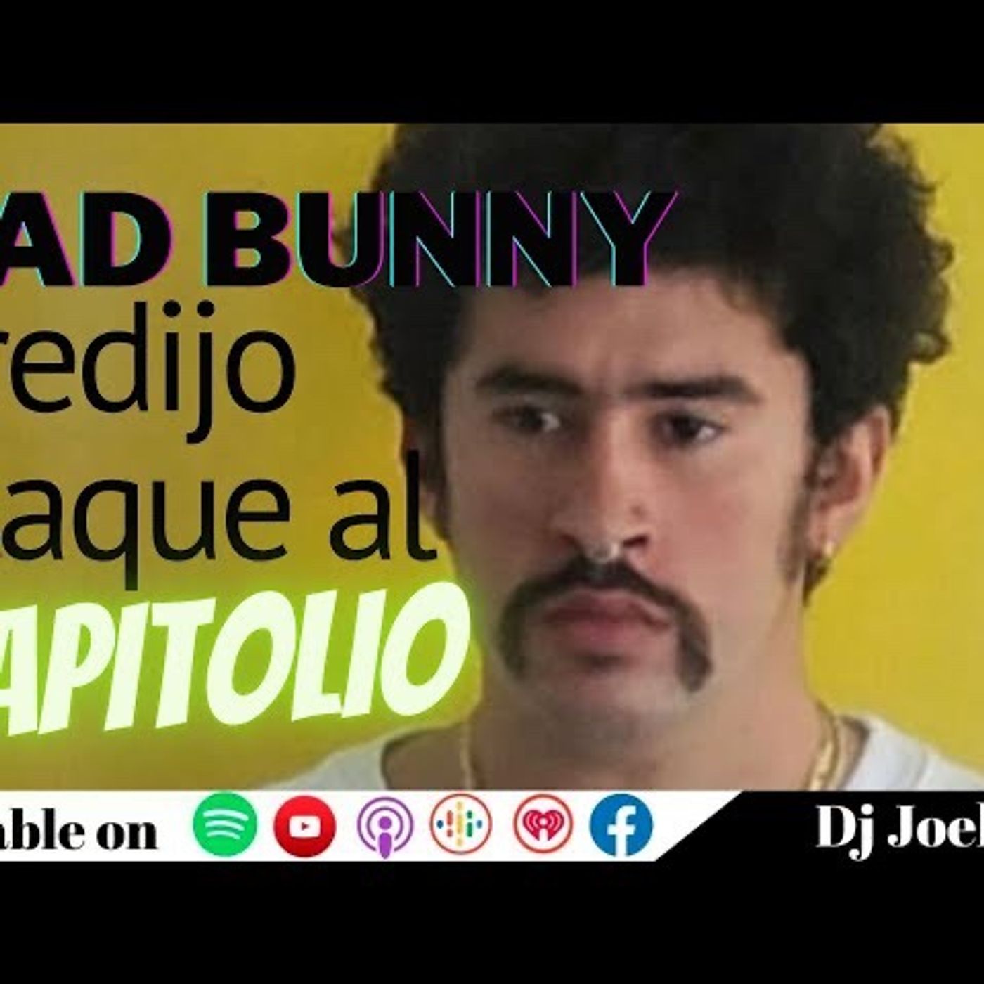 BAD BUNNY PREDIJO ATAQUE AL CAPITOLIO EN SU TEMA MALDITA POBREZA episode artwork