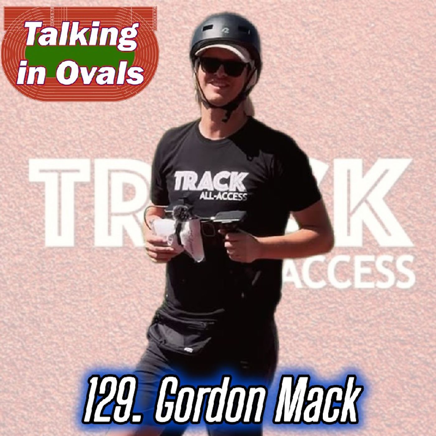 129. Gordon Mack, Creator of Track: All Access