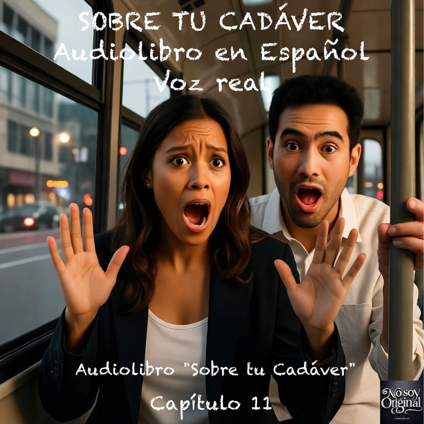 Sobre tu Cadáver  – Capítulo 11 - Audiolibro en Español - Voz real Sobre tu Cadáver  – Capítulo 11 - Audiolibro en Español - Voz real