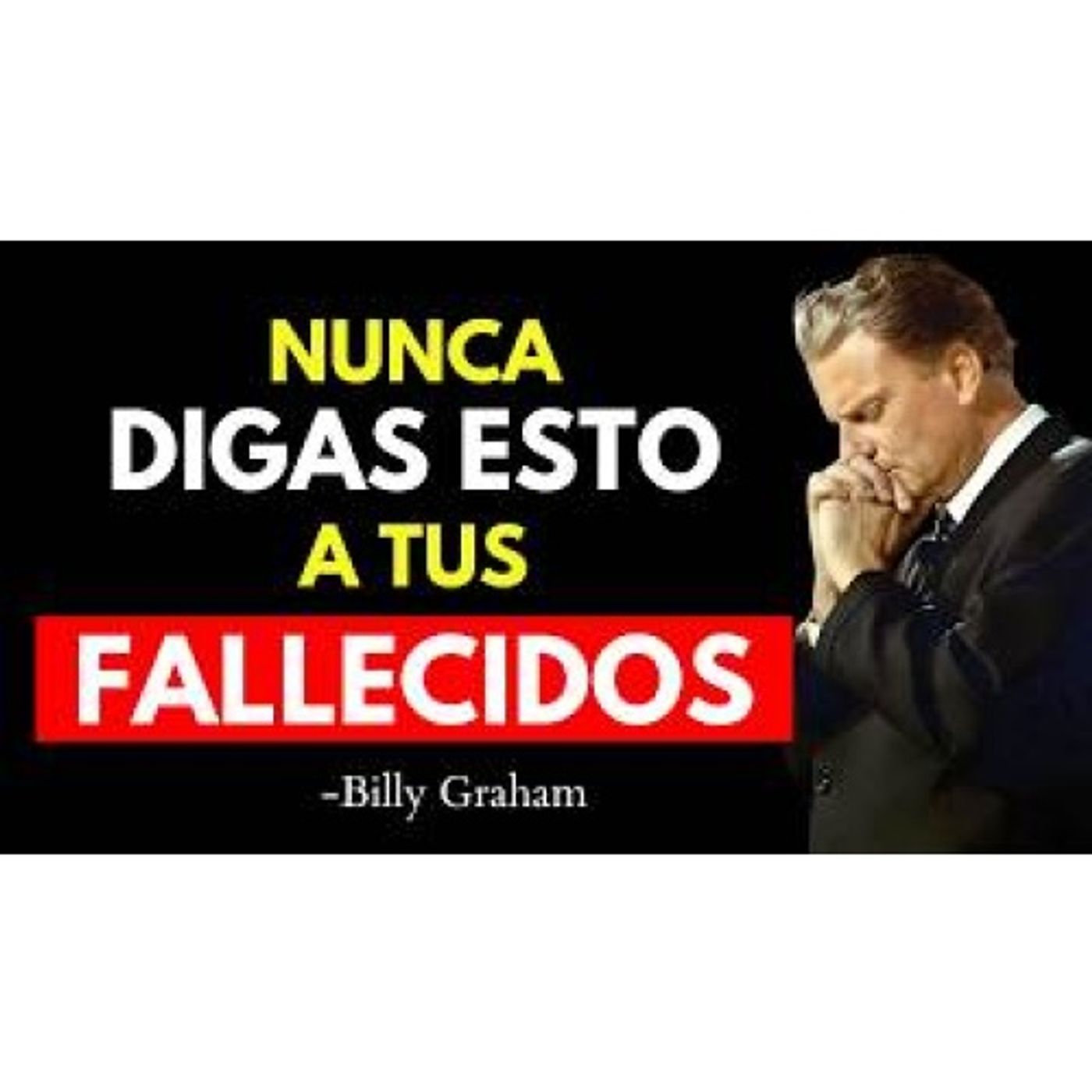 Nunca Digas Estas Palabras A Un Alma Fallecida ¡Evítalas Ya! - Predicas Cristianas
