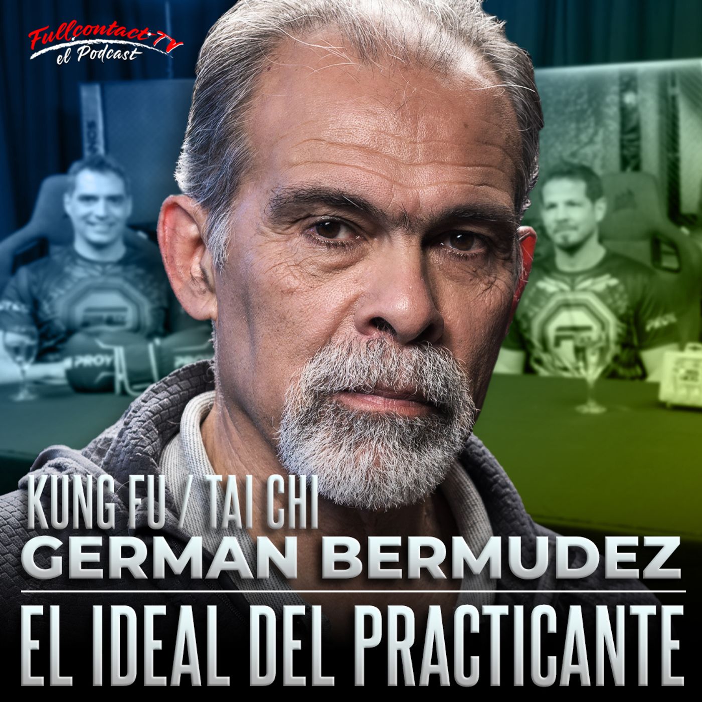 KUNG FU con GERMÁN BERMÚDEZ: "EL IDEAL DEL PRACTICANTE" episode artwork