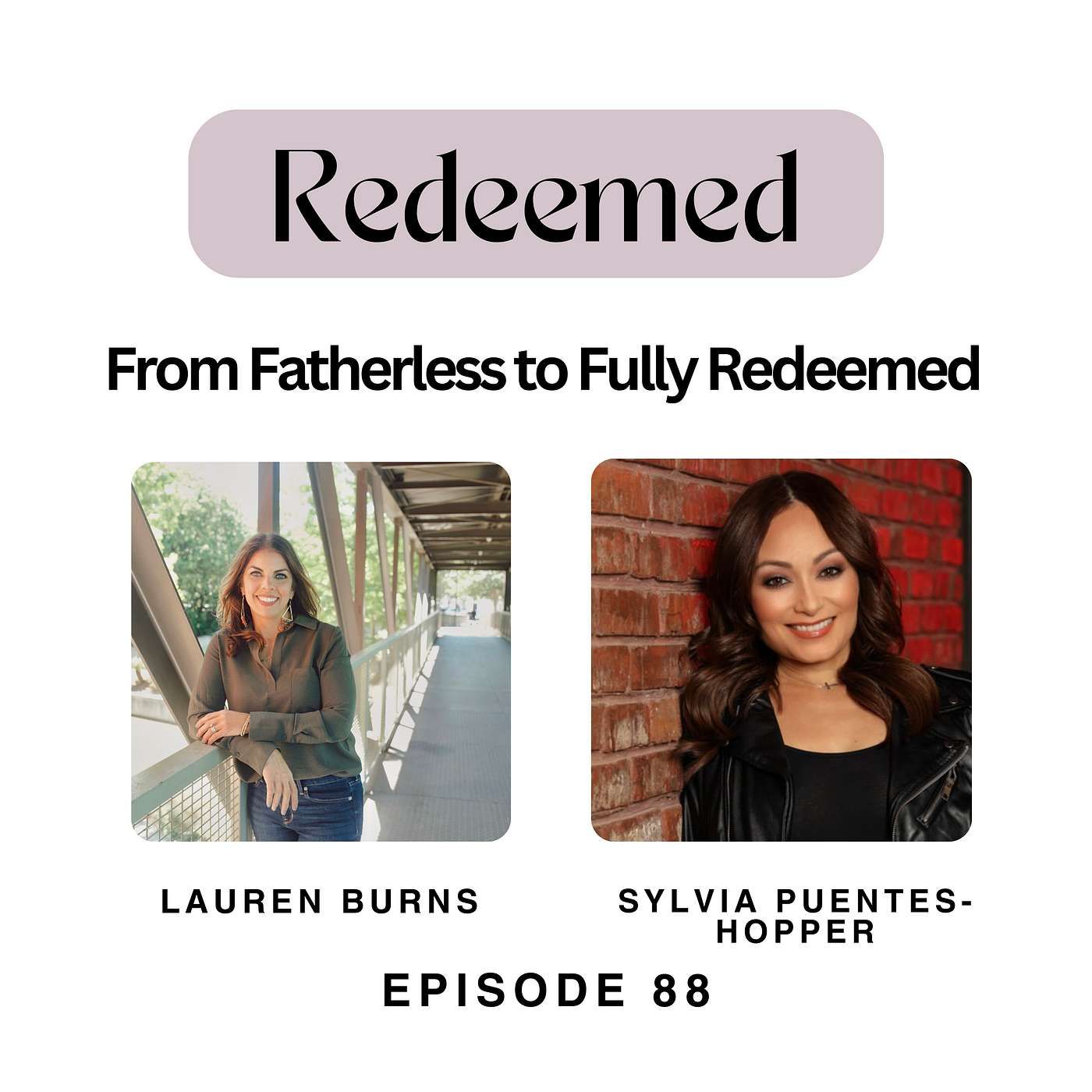From Fatherless to Fully Redeemed: Sylvia Puentes Hopper’s Testimony