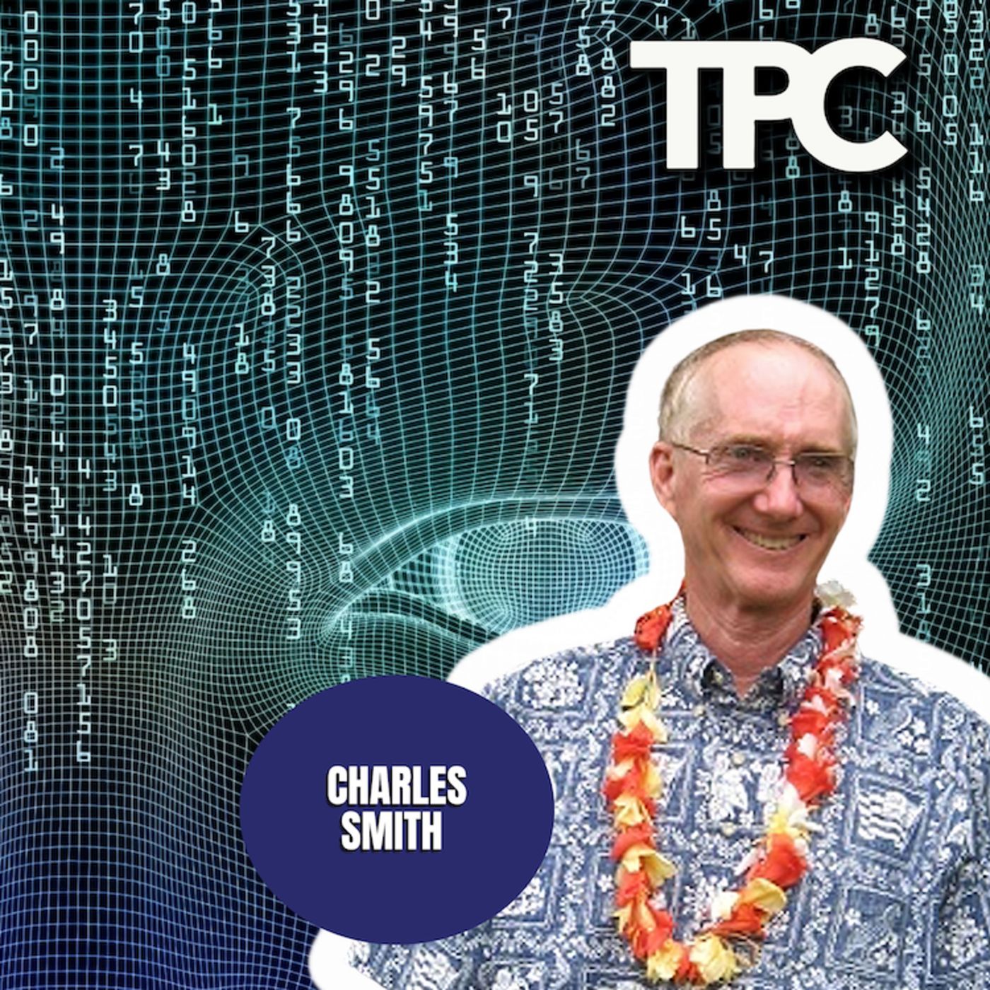 [Audio Fixed] Digging Our Digital Graves Pt. IV | Charles Smith (TPC #1,212)