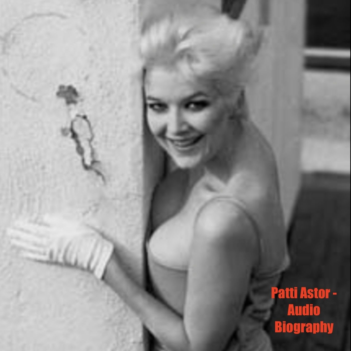 Patti Astor - Audio Biography podcast artwork