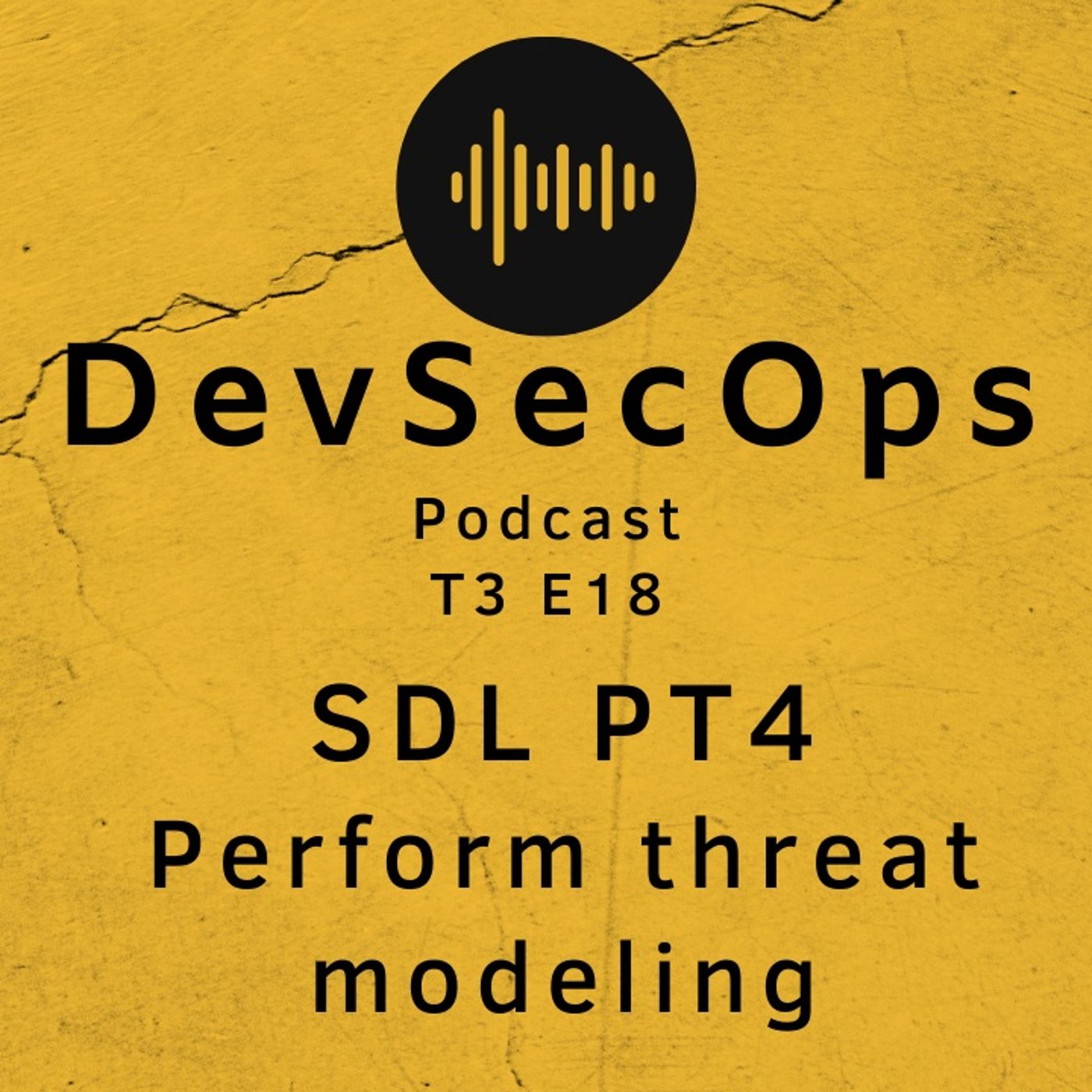 #18 - SDL PT4 - Perform Threat Modeling