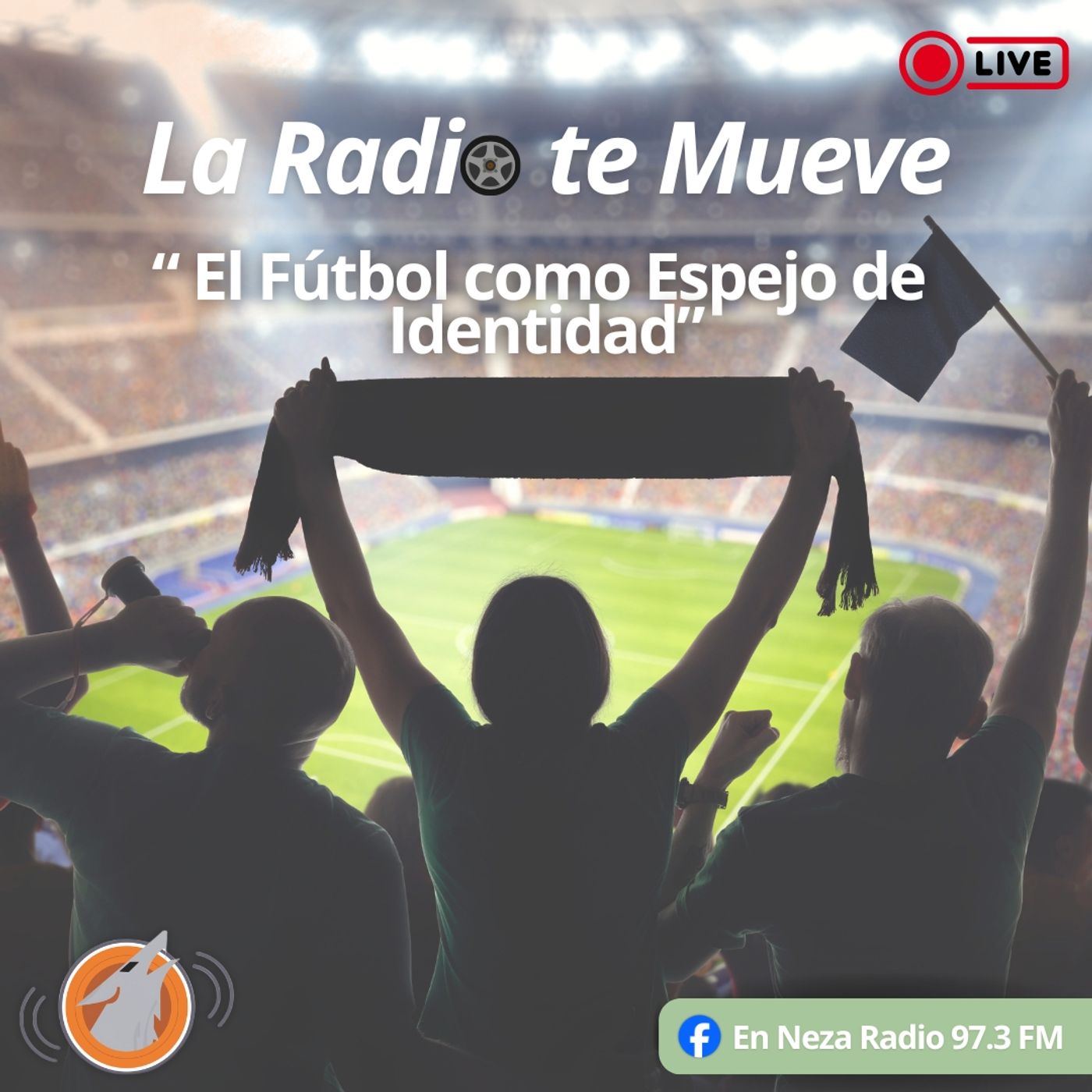 El Fútbol como Espejo de Identidad La Radio te Mueve episode artwork