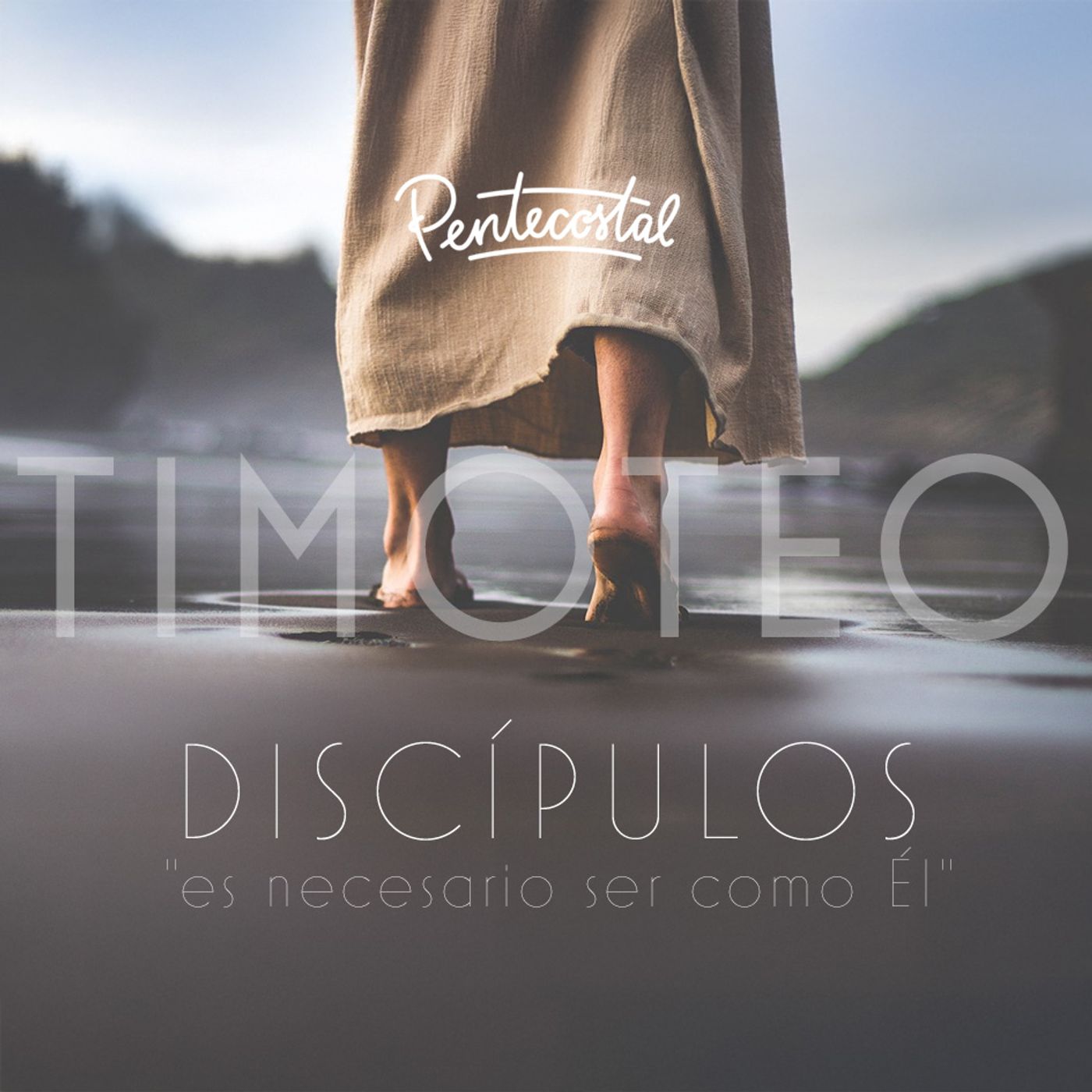 DISCÍPULOS "Es necesario ser como Él"