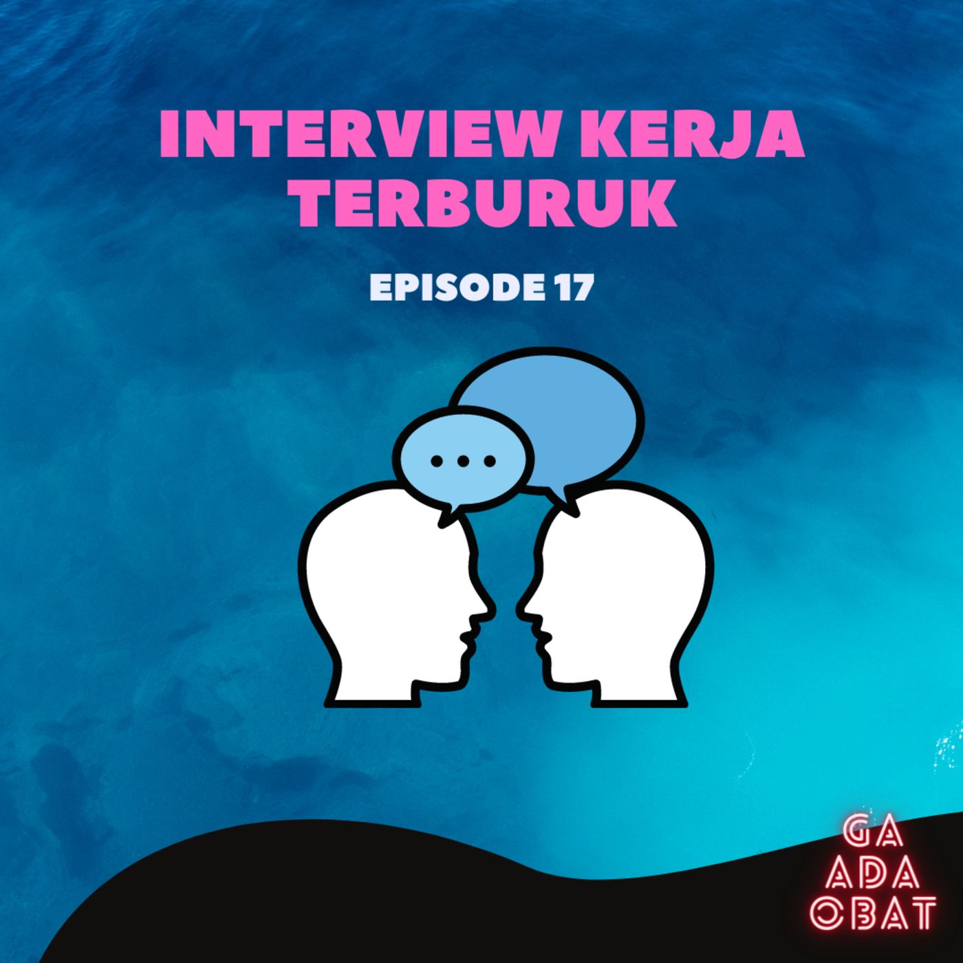Ga Ada Obat Podcast