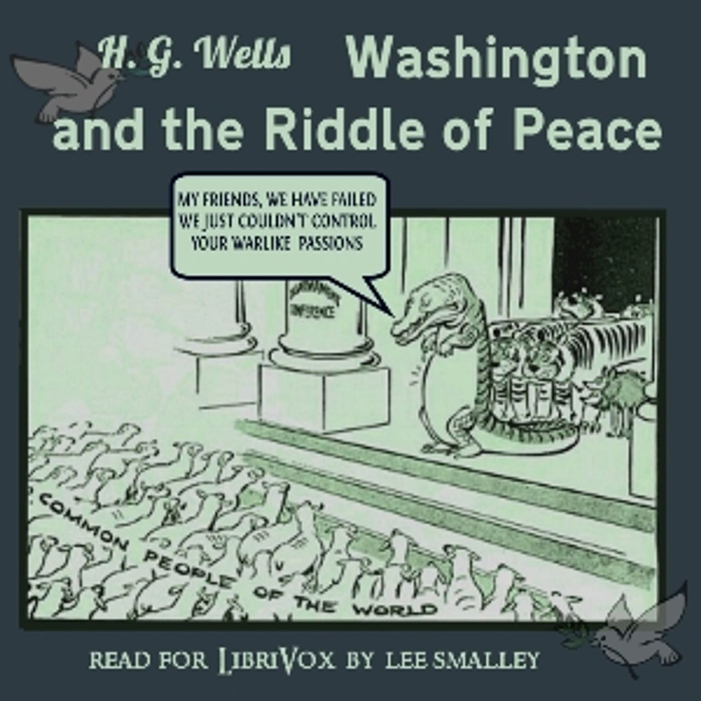 H. G. Wells, Washington and the Riddle of Peace podcast artwork