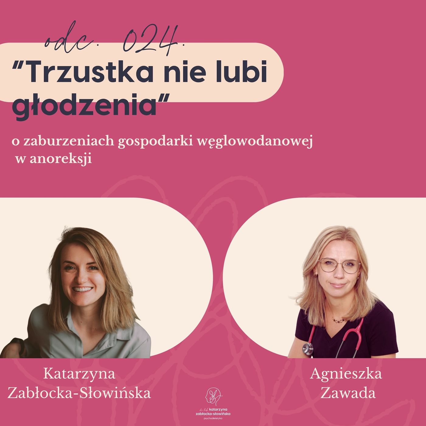 #24 "Trzustka nie lubi głodzenia" - o zaburzeniach gospodarki węglowodanowej w anoreksji #24 "Trzustka nie lubi głodzenia" - o zaburzeniach gospodarki węglowodanowej w anoreksji