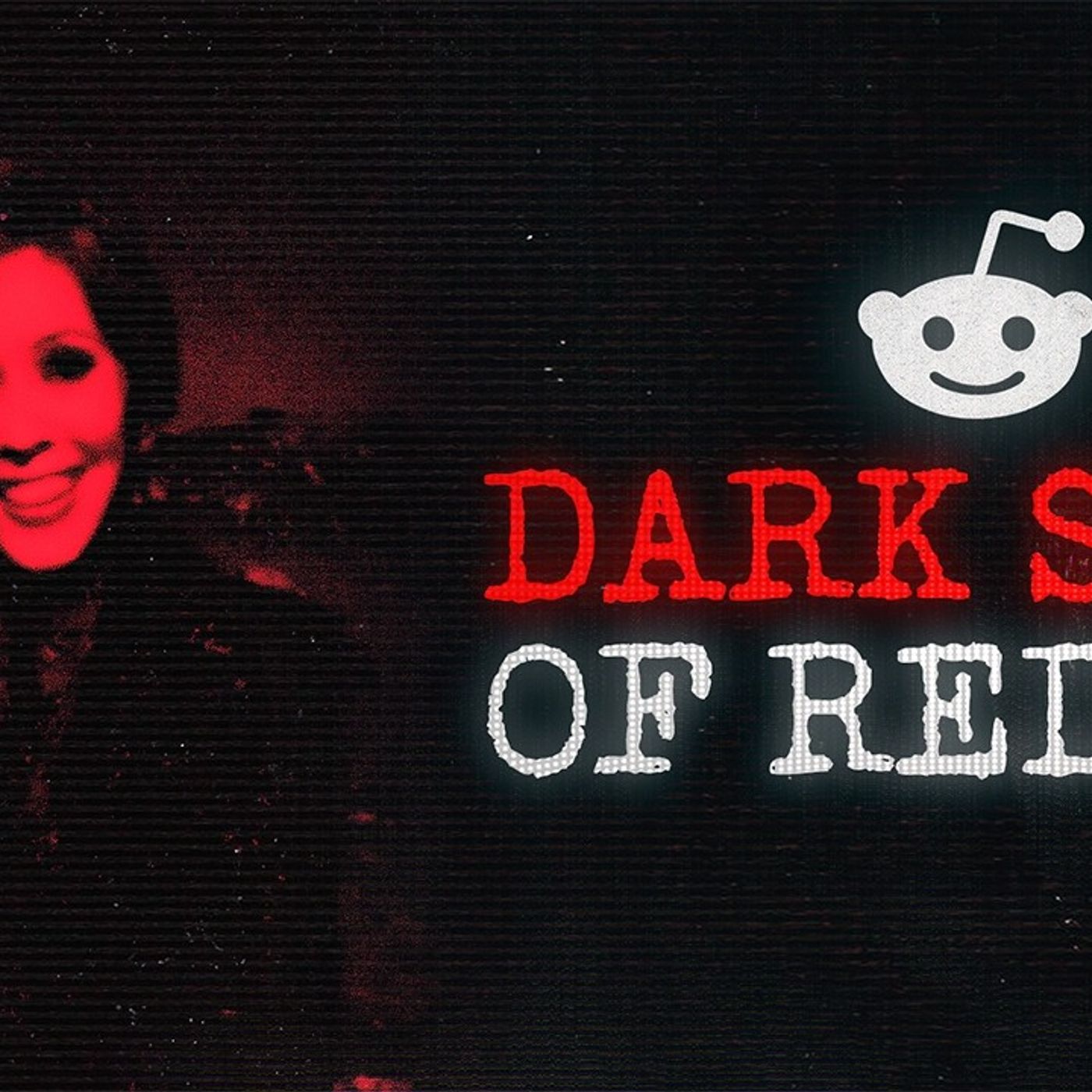 Terrifying TRUE Stories From Reddit episode artwork