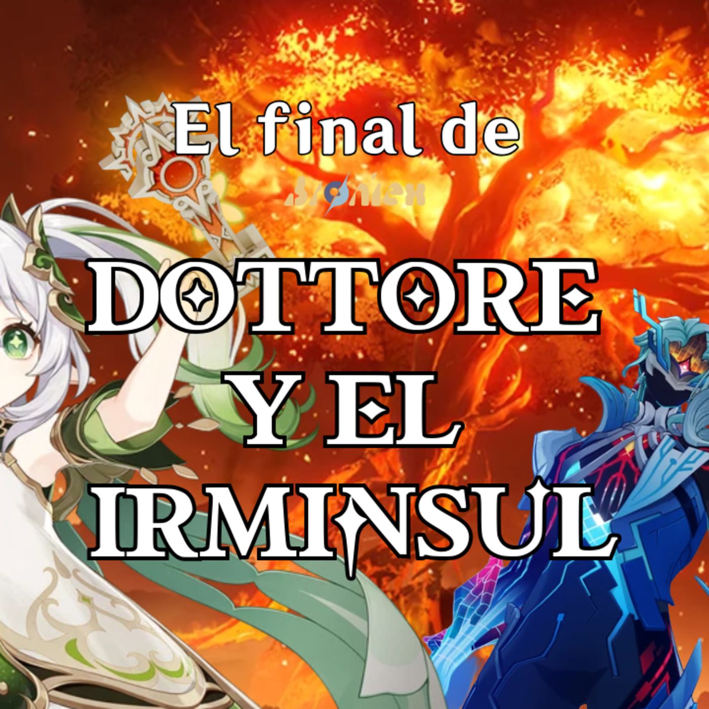 Episodio #70 : El final de Dottore y el Irminsul episode artwork