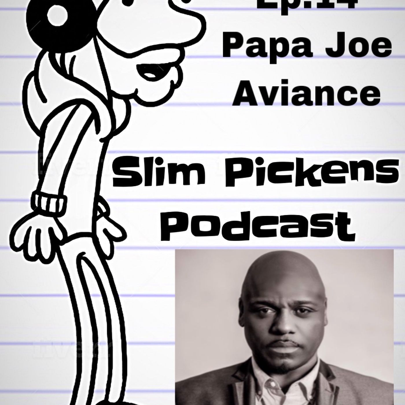 Ep. 14-Papa Joe Aviance