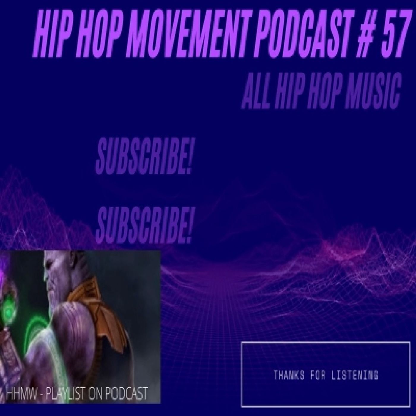 Episode 57 - Hip Hop Movement Podcast