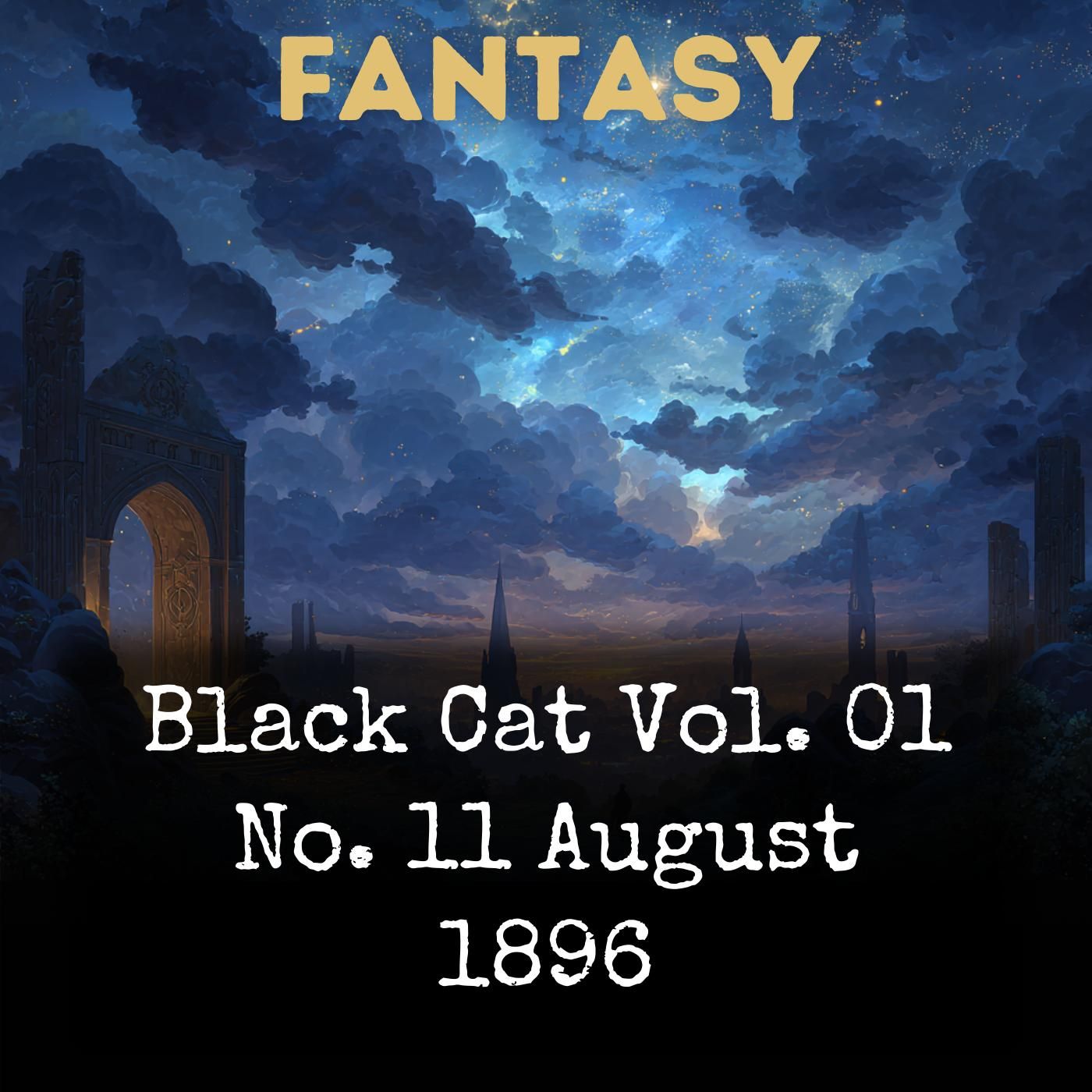 Black Cat Vol. 01 No. 11 August 1896 podcast artwork