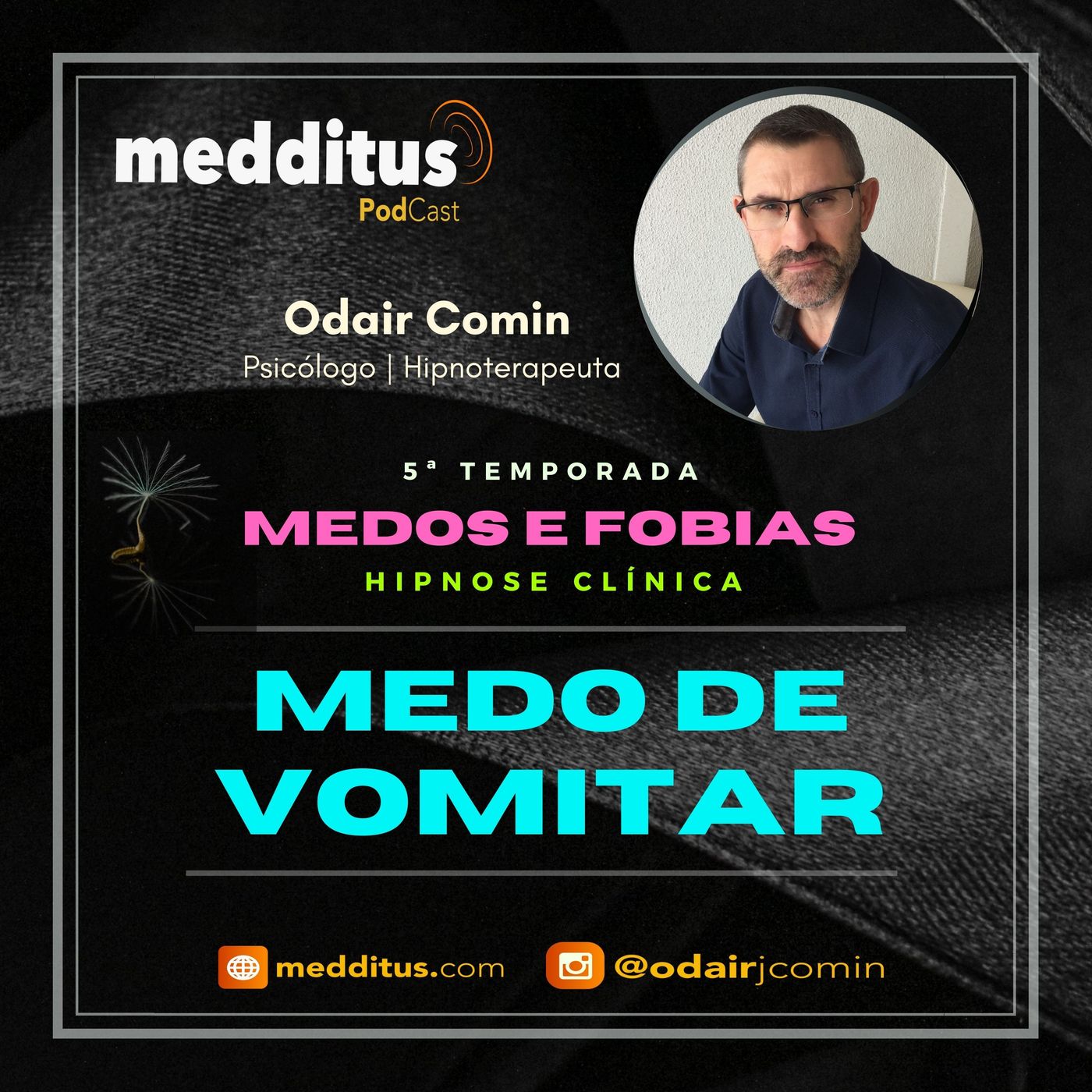 #169 | Hipnose para Superar o Medo de Vomitar | Supere seus Medos | Odair Comin