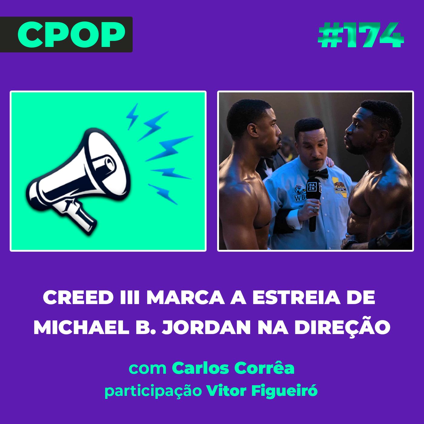 #174 Creed III marca a estreia de Michael B. Jordan na direção episode artwork