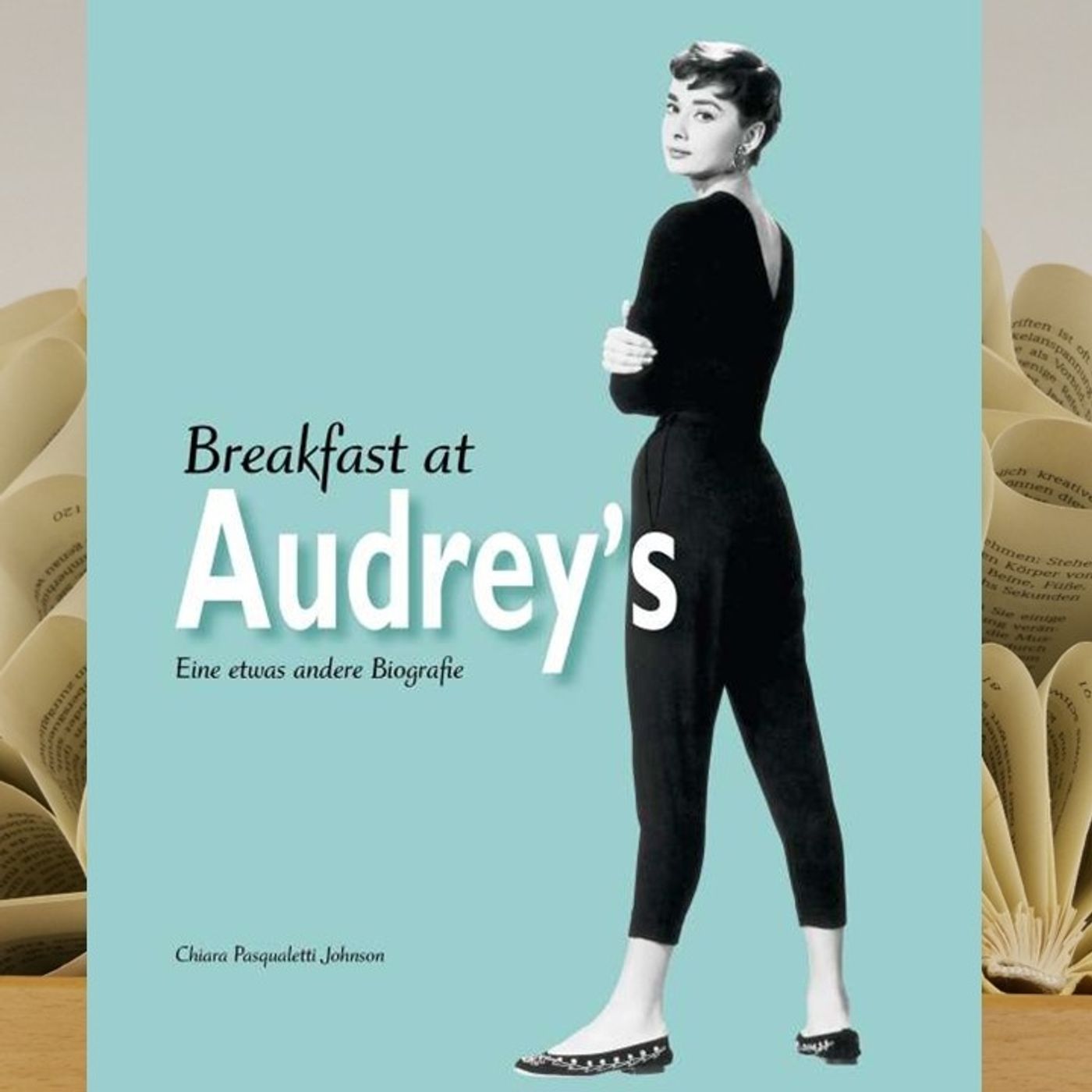26.15. Chiara Pasqualetti Johnson - Breakfast at Audreys (Isabelle Sahner) episode artwork