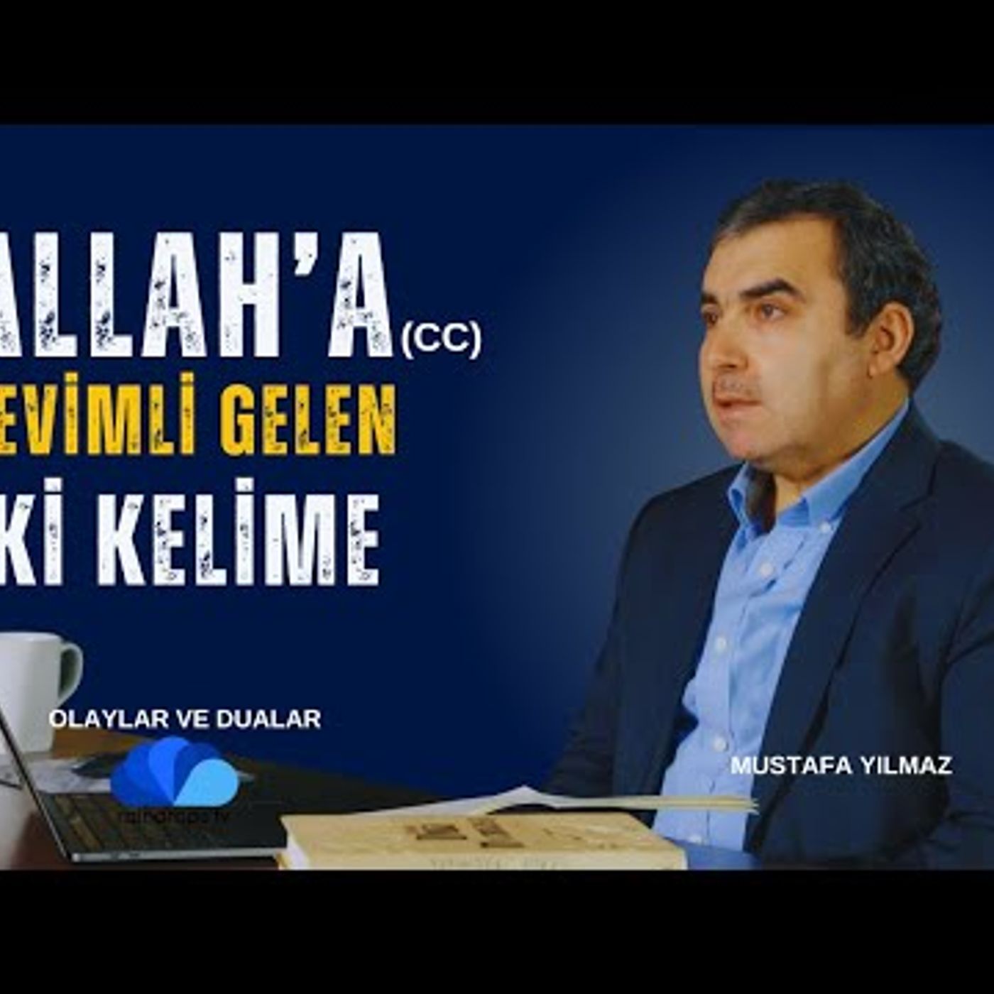 OLAYLAR VE DUALAR