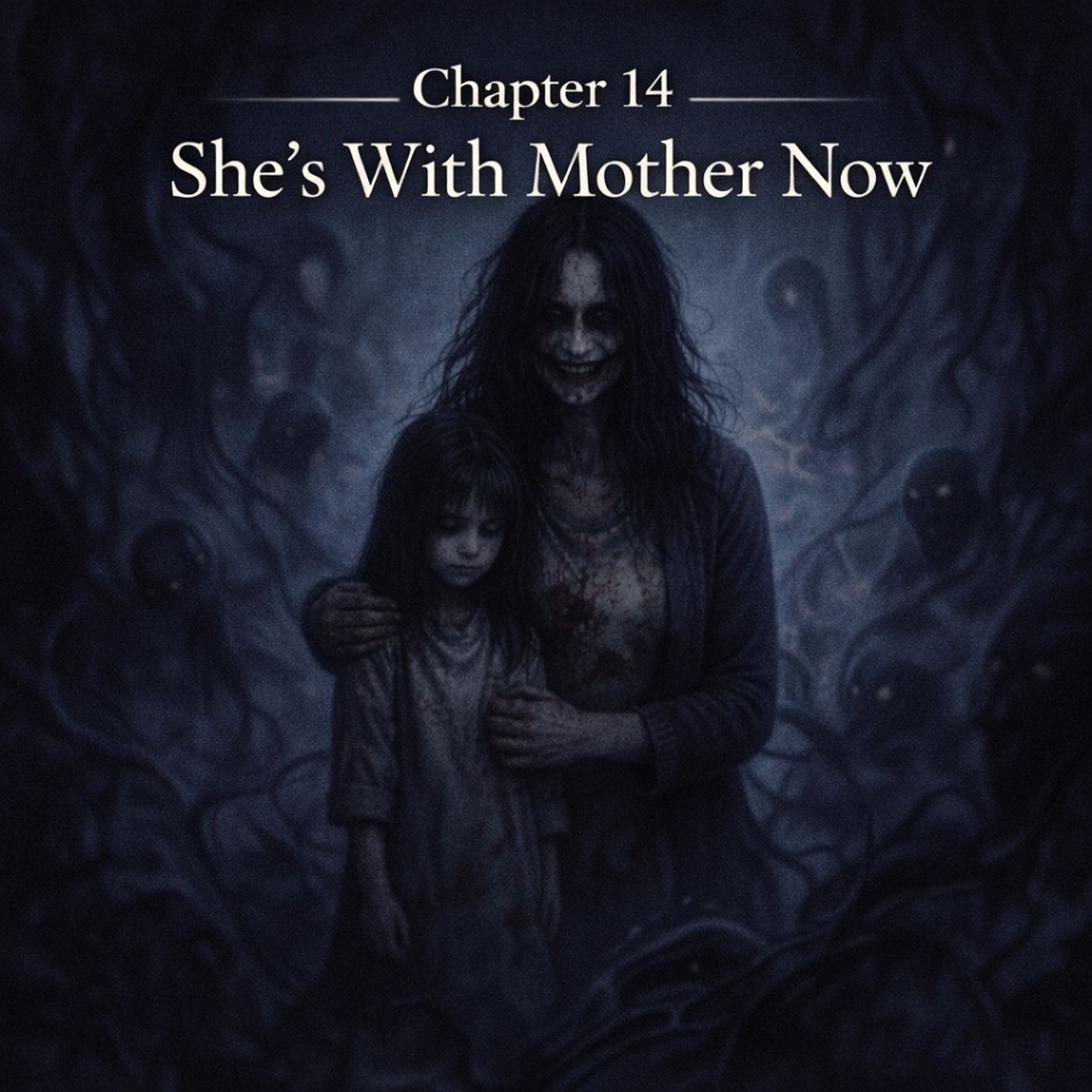 Darktales Uncovered Season 8 - The Last Thing My Mum Taught Me - Chapter 14 She's With Mother Now episode artwork