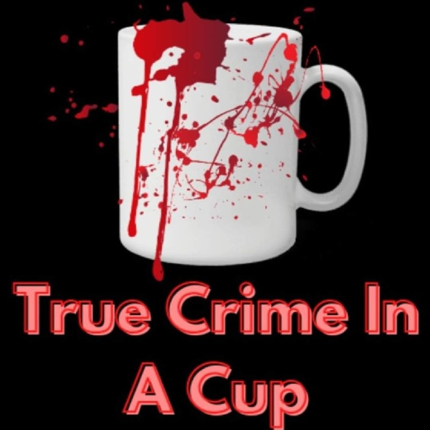 True Crime in a Cup