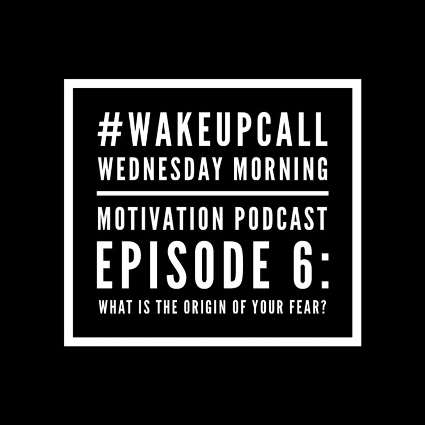 Episode 6- What is the origin of your fear? episode artwork