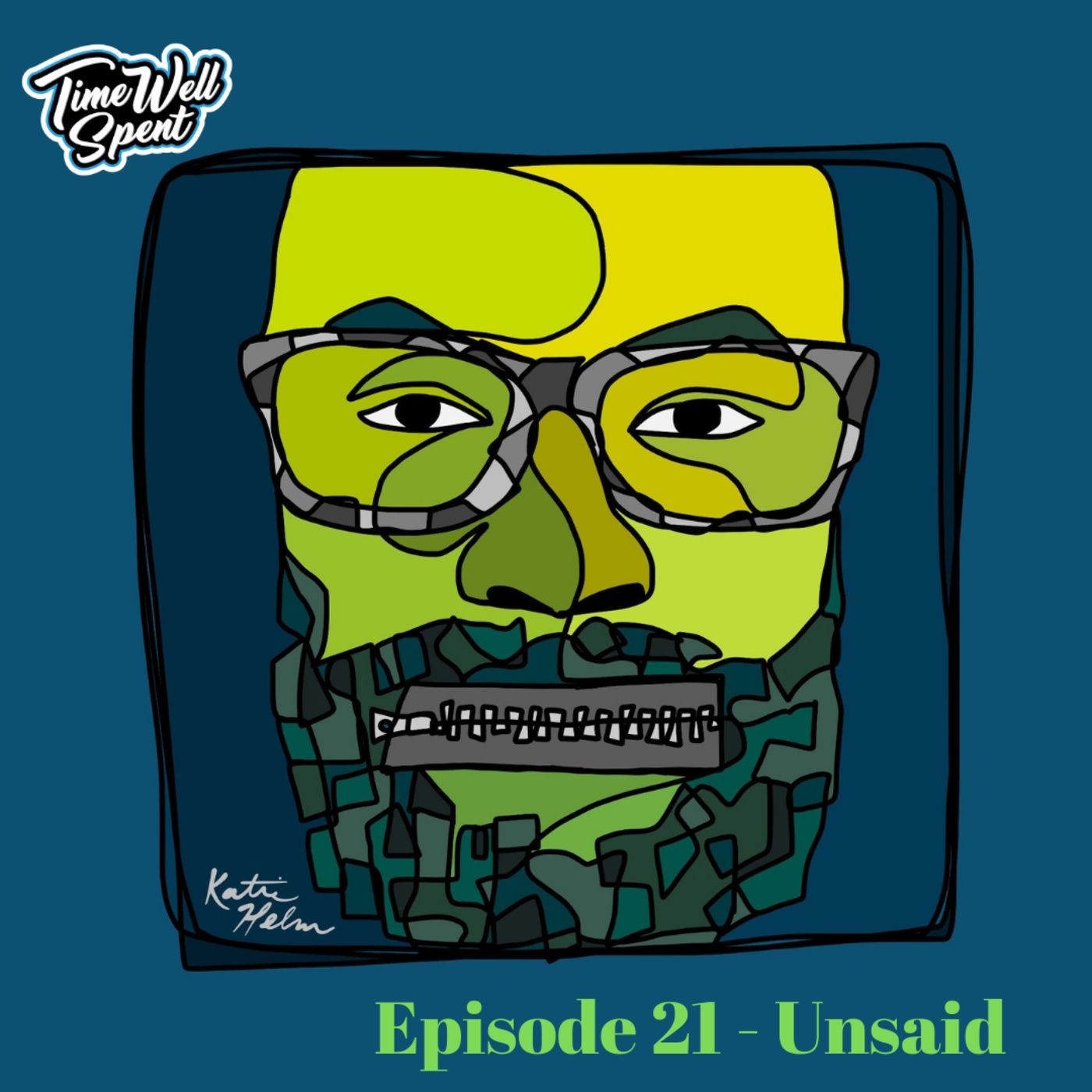 Episode 21 - Unsaid