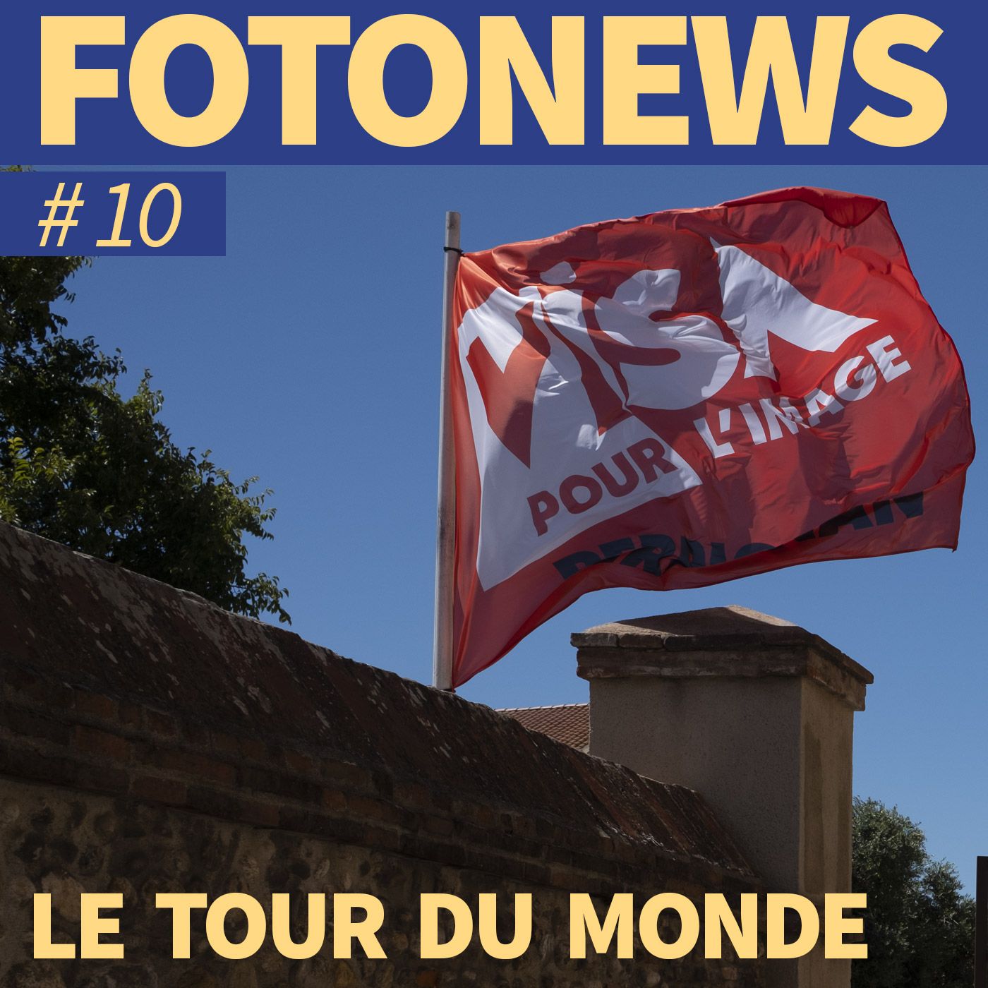 Fotonews #10 - LE TOUR DU MONDE
