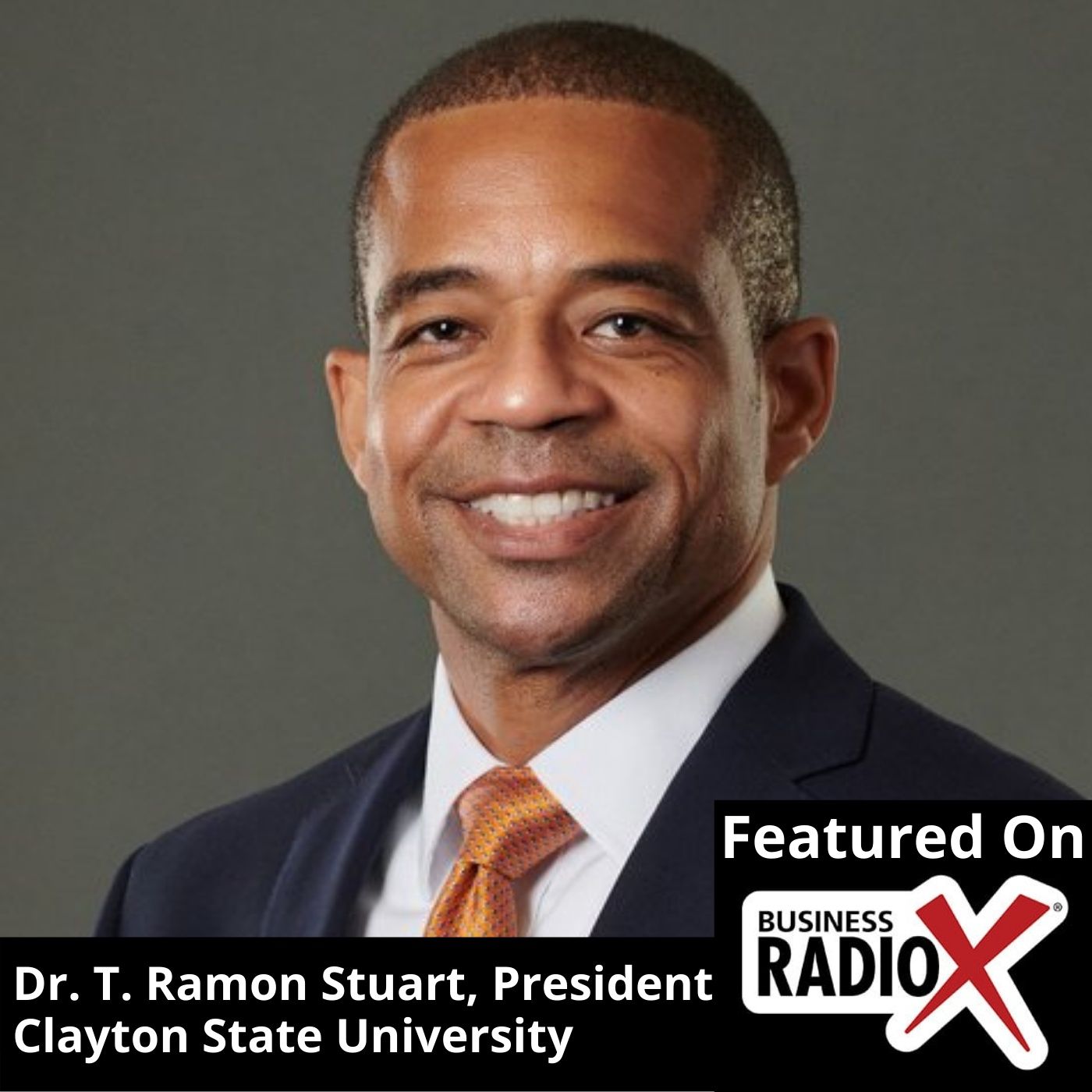 Dr. T. Ramon Stuart, President of Clayton State University episode artwork