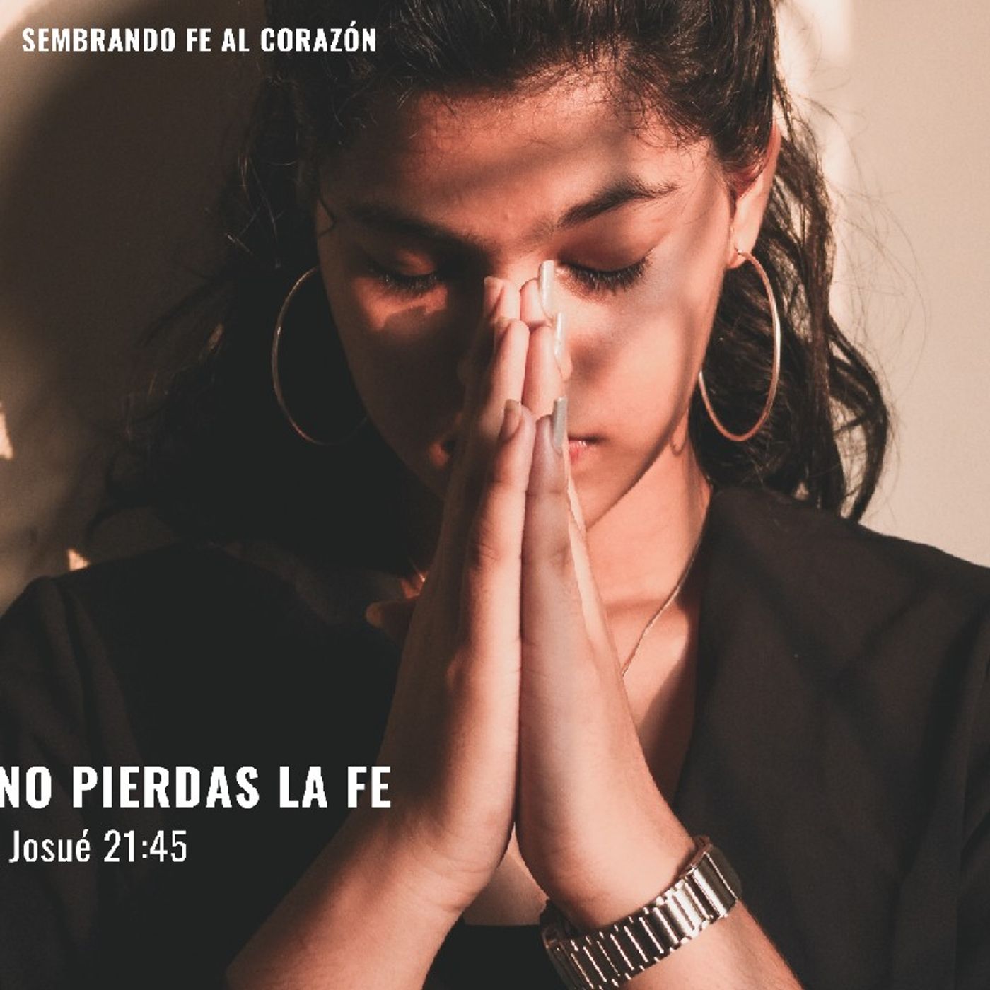 Podcast Sembrando FE AL Corazón