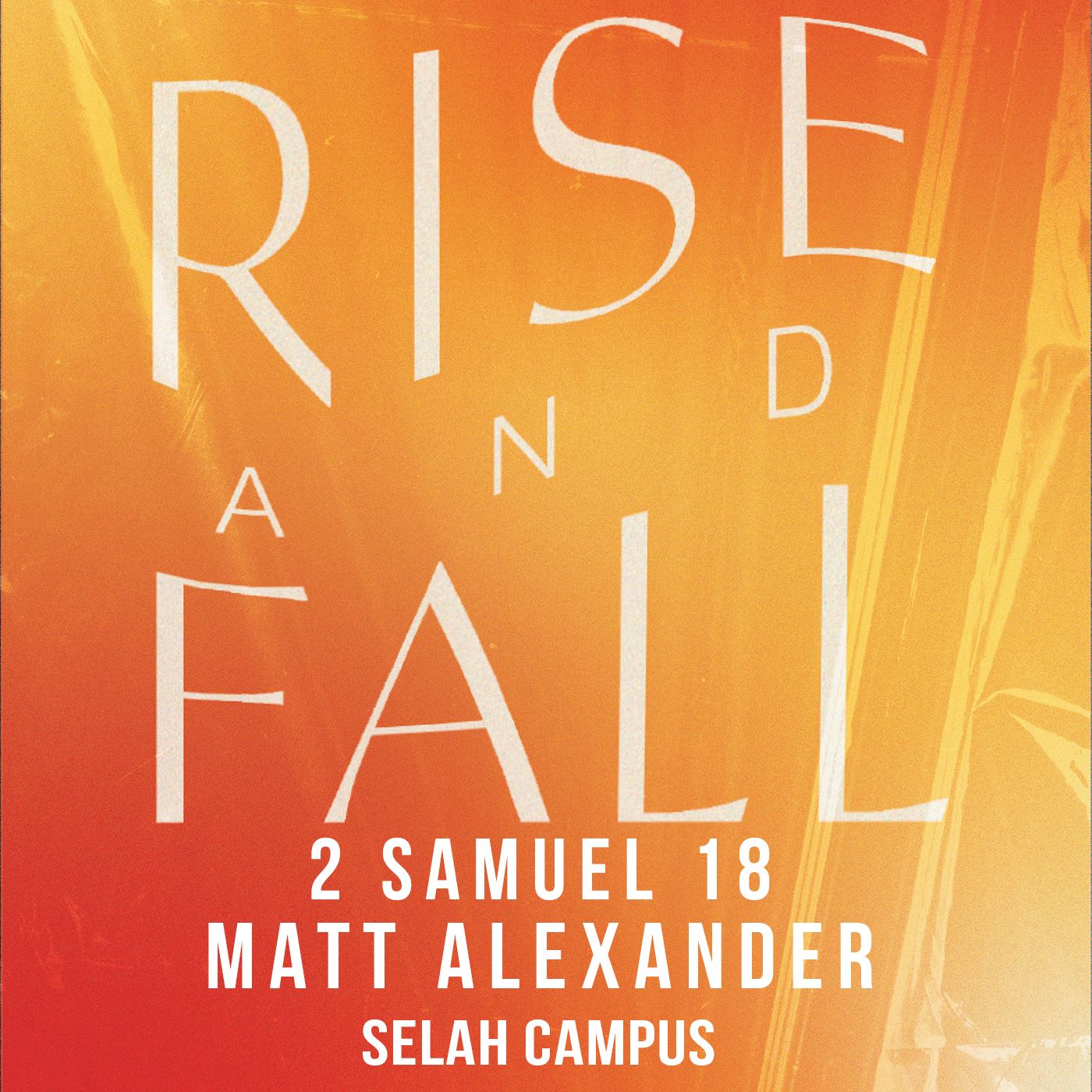 Rise And Fall | 2 Samuel 18 episode artwork