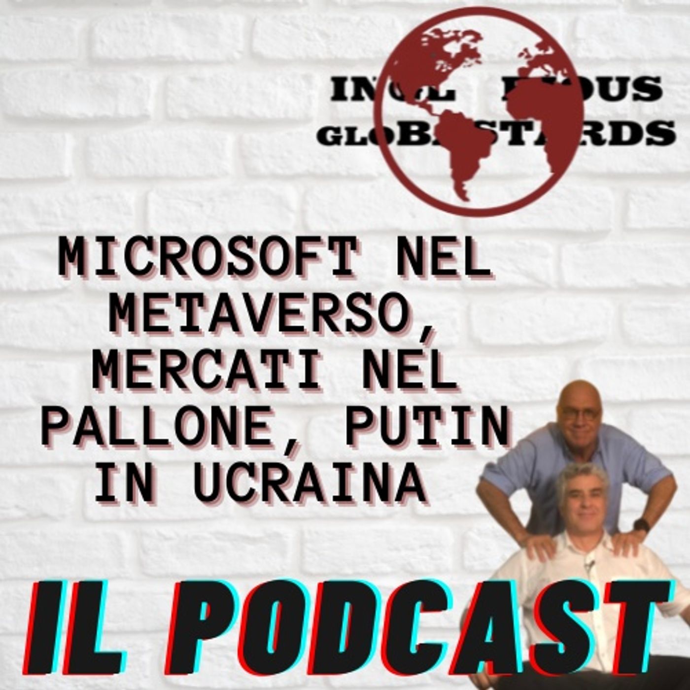 Inglorious Globastards - PODCAST