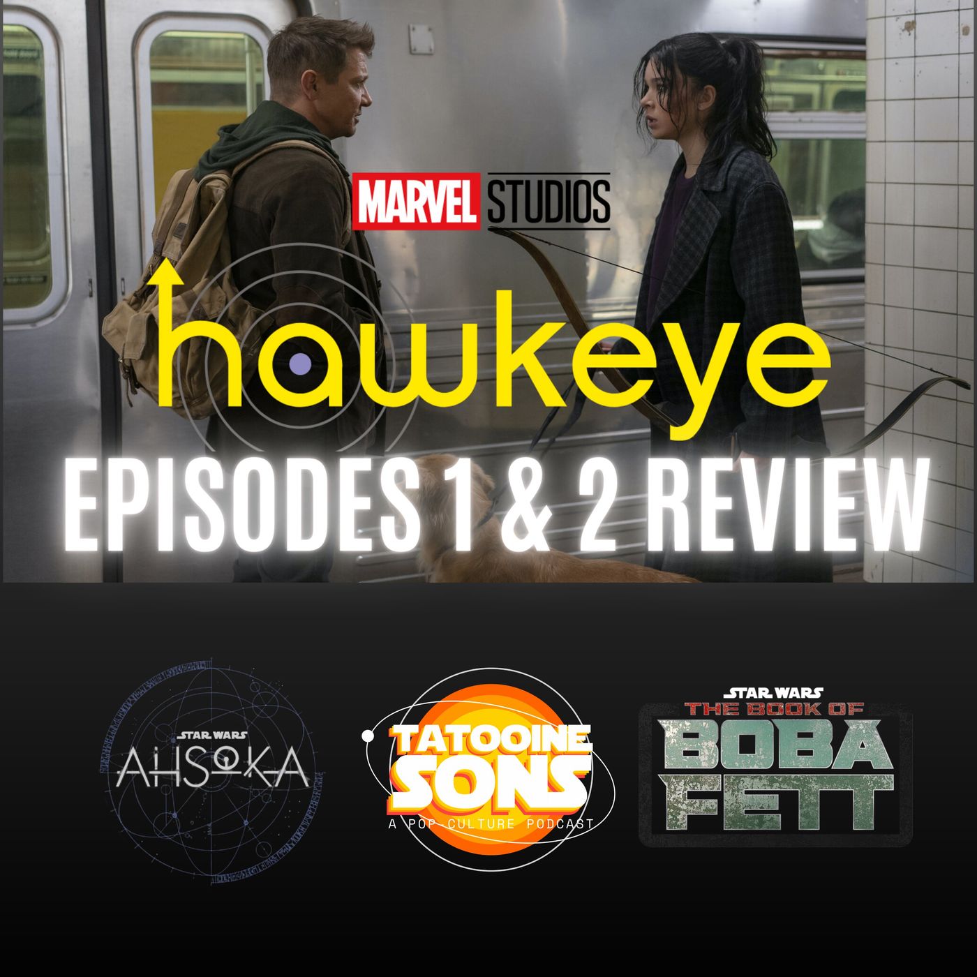 Hawkeye Episodes 1 & 2 Review - The Book of Boba Fett - Dave Filoni Talks Ahsoka & Rebels