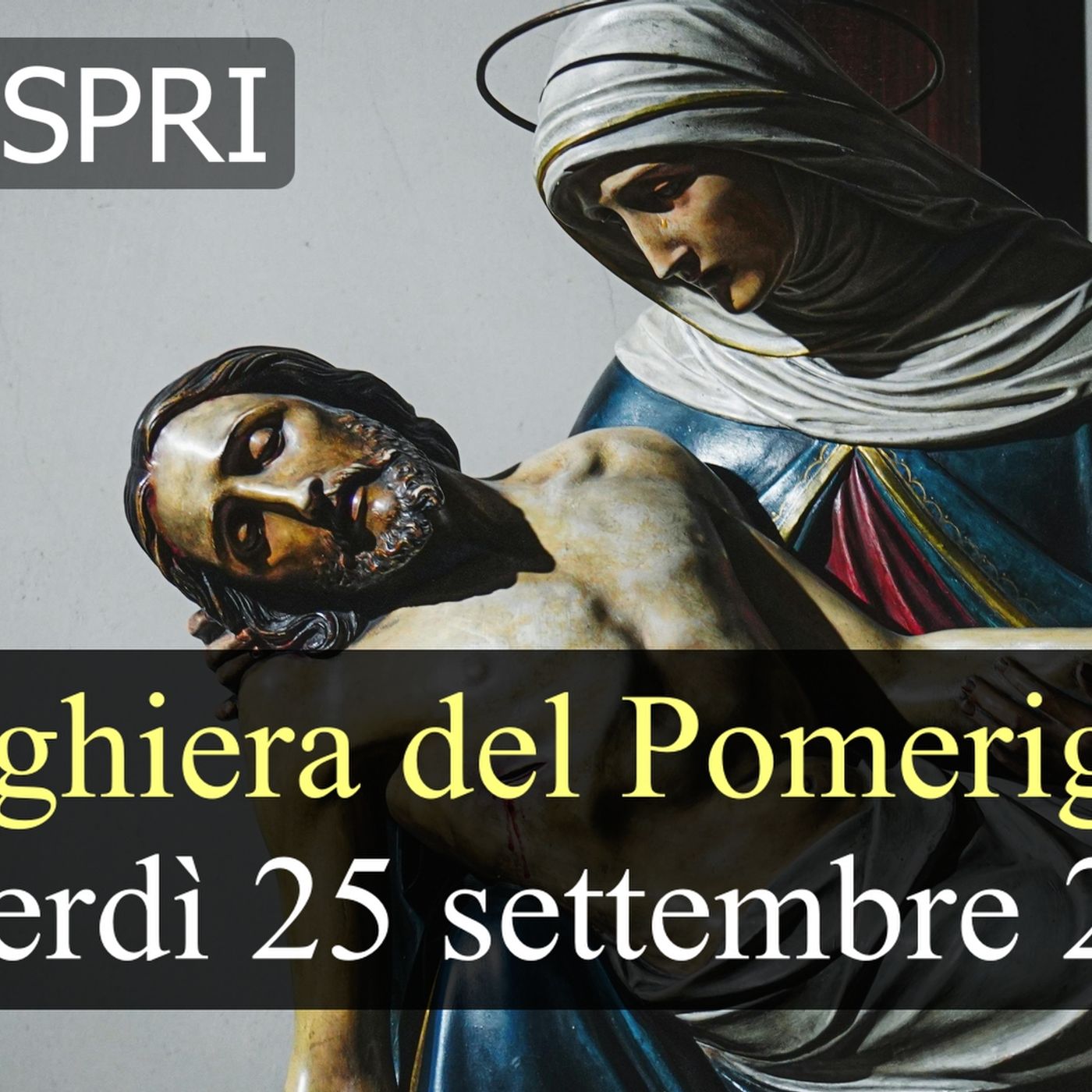 Preghiera del Pomeriggio VENERDI 25 SETTEMBRE 2026 ❤️ Vespri - Venerdì XXV Settimana T.O.