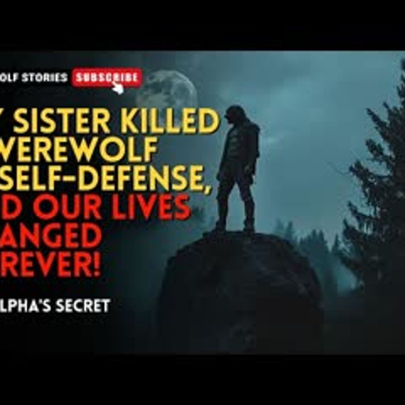 My sister killed a werewolf in self-defense, and our lives changed forever!丨The Alpha's Secret EP2 episode artwork