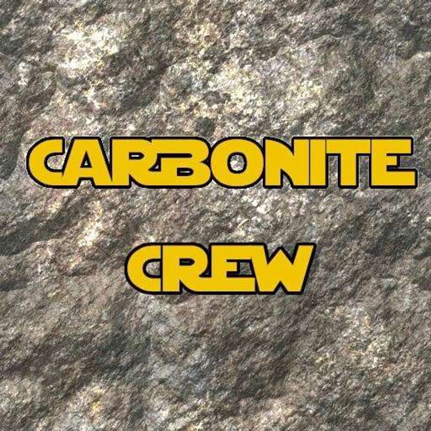 The Carbonite Crew Show