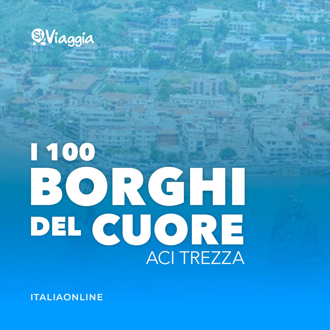 I 100 borghi del cuore di SiViaggia