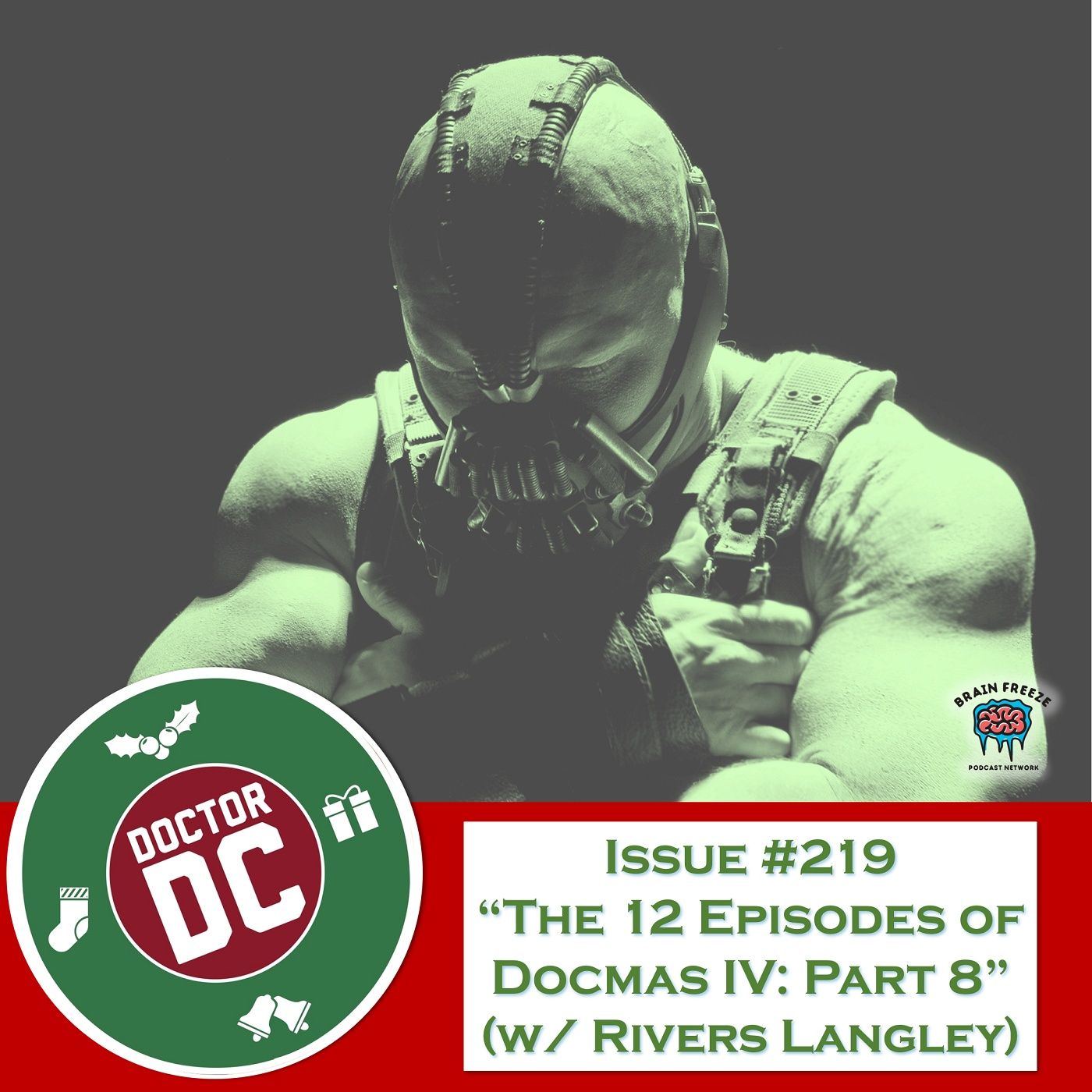 Issue #219 - “The 12 Episodes of DocMas IV: Part 8" (w/ Rivers Langley) episode artwork