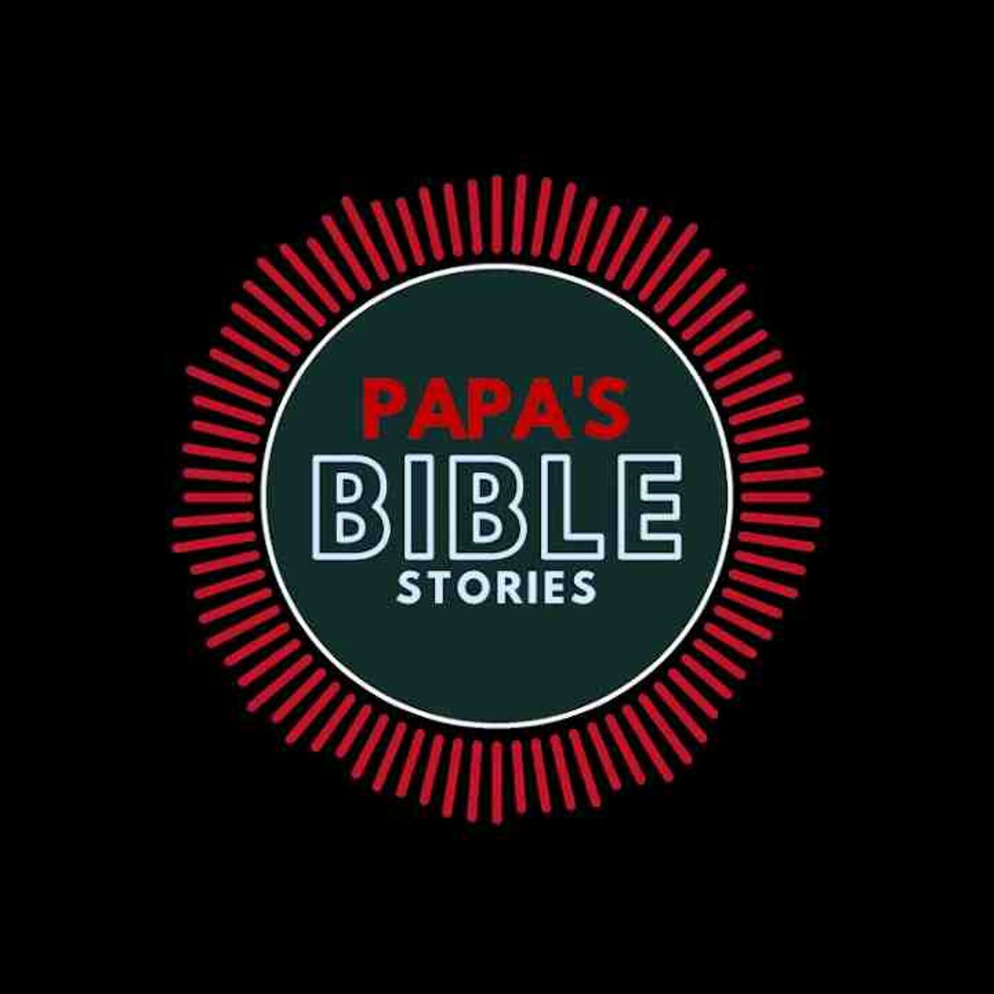Ep. 15 - Joseph the Dreamer - Papa_s Bible Stories Podcast episode artwork