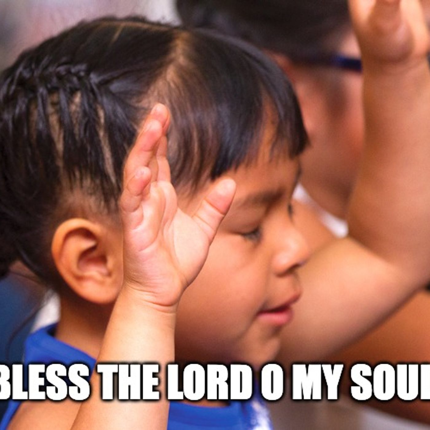 Why Don’t You Praise The LORD Before You Ask Him For A Blessing episode artwork