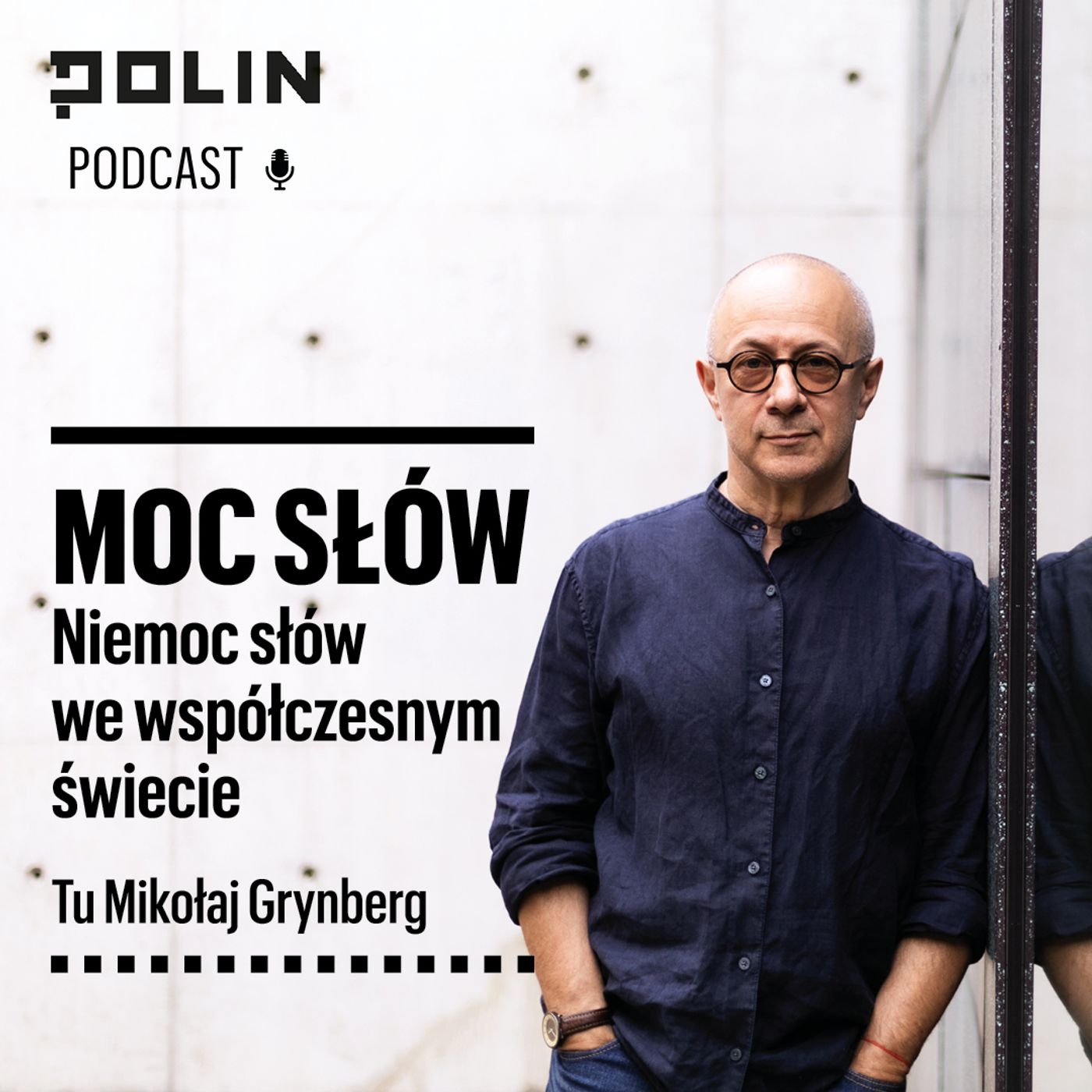 Moc słów. Niemoc słów we współczesnym świecie I Tu Mikołaj Grynberg I Muzeum POLIN episode artwork