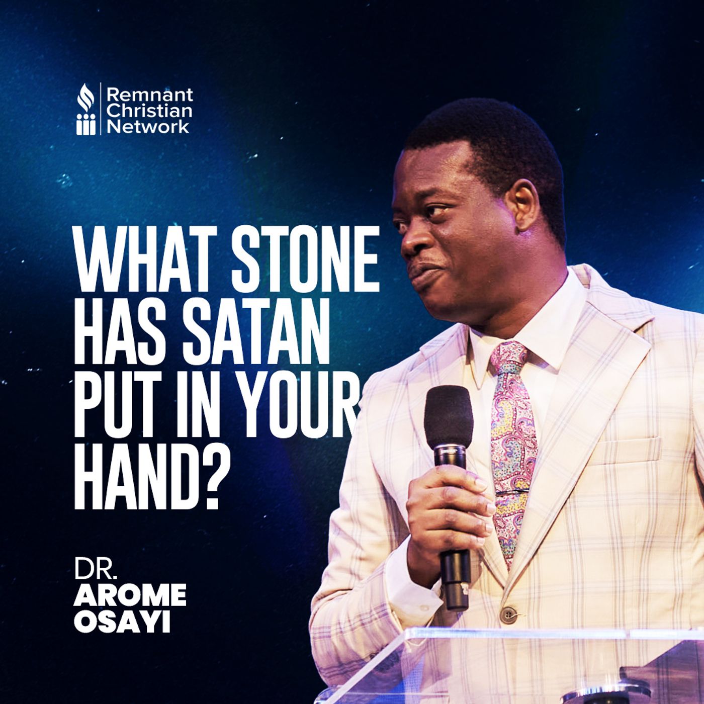 WHAT STONE HAS SATAN PUT IN YOUR HAND ?