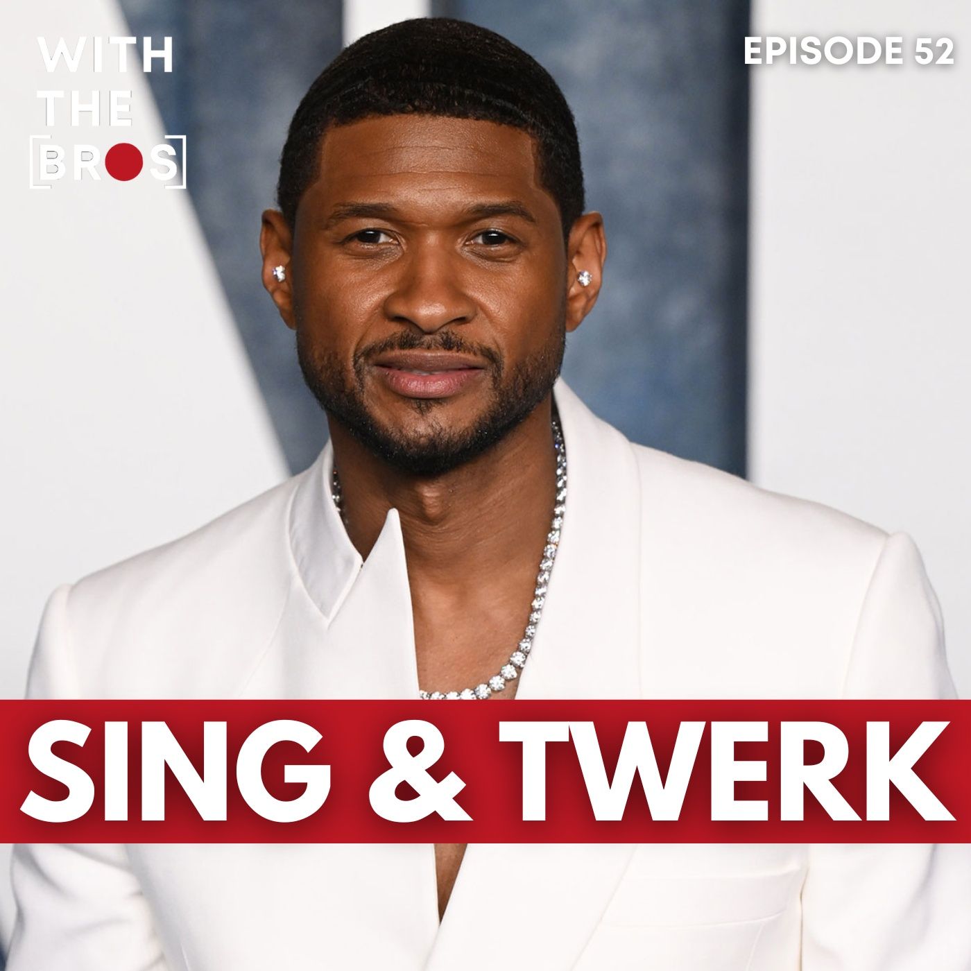 Sing & Twerk | With The Bros episode artwork