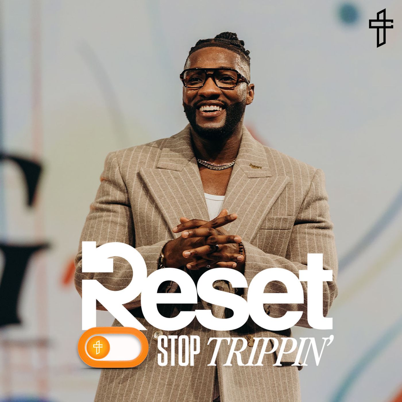 Reset: Stop Tripping // Pastor Michael Todd