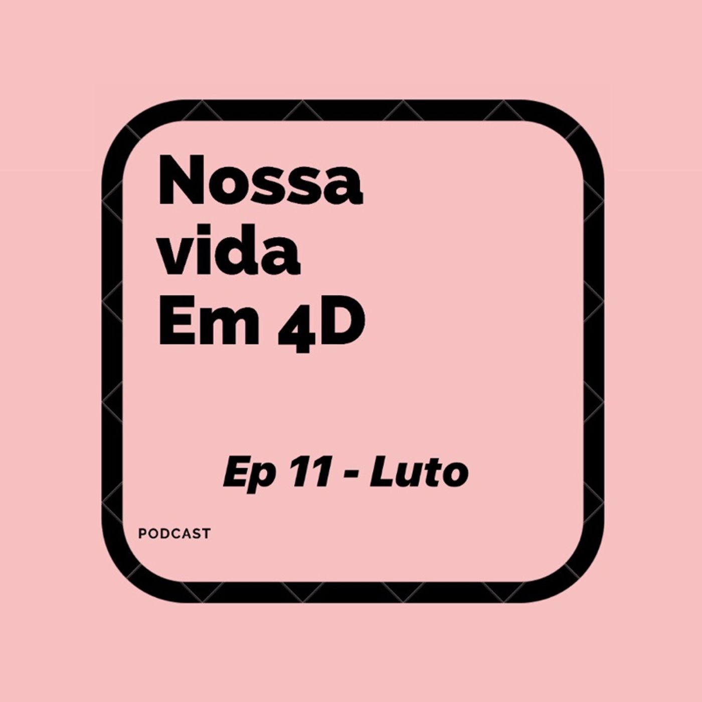 Nossa Vida em 4D