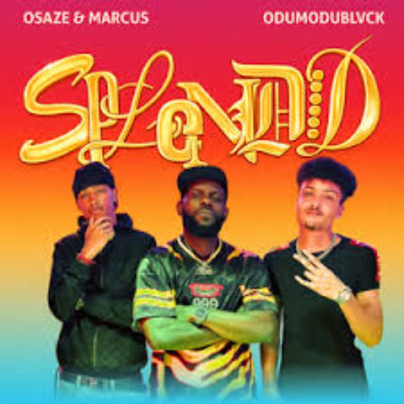 Osaze & Marcus & ODUMODUBLVCK - Splendid Remix