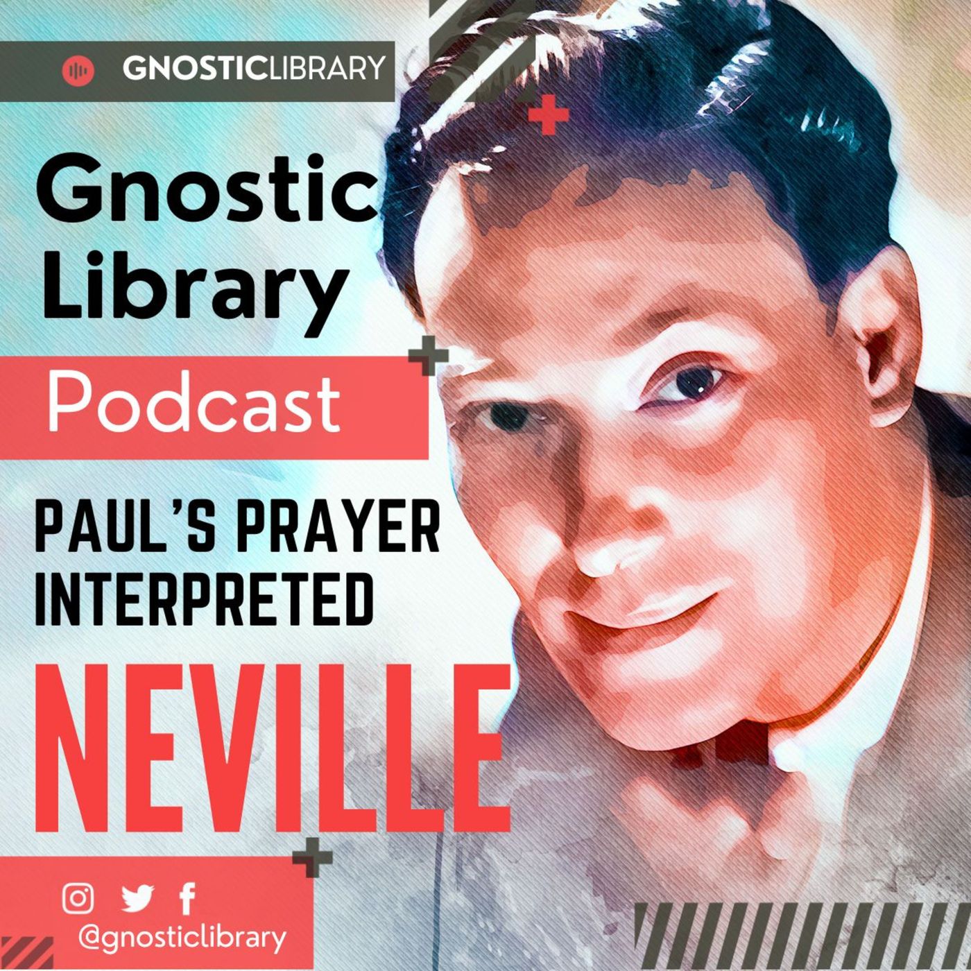 NEVILLE GODDARD ❯ Paul’s Prayer Interpreted ❯ COMPLETE CONFERENCE