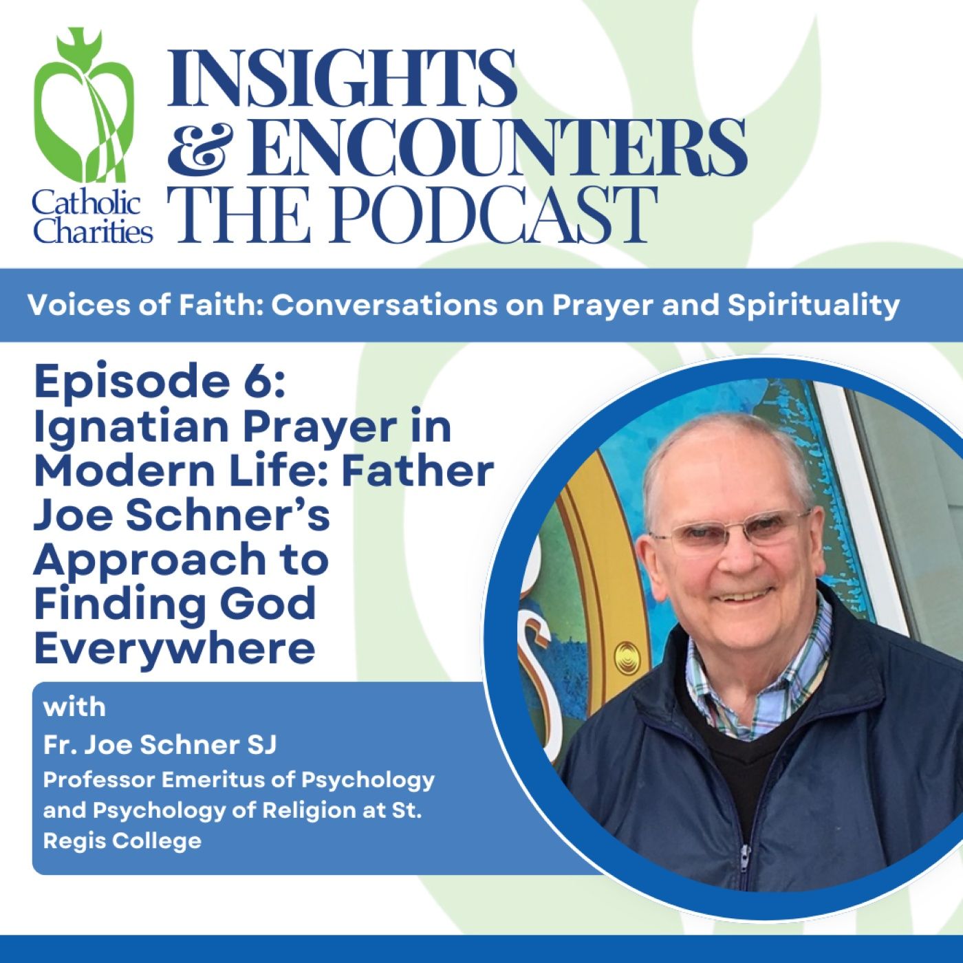 Ignatian Prayer in Modern Life - Fr. Joe Schner's Approach to Finding God Everywhere episode artwork